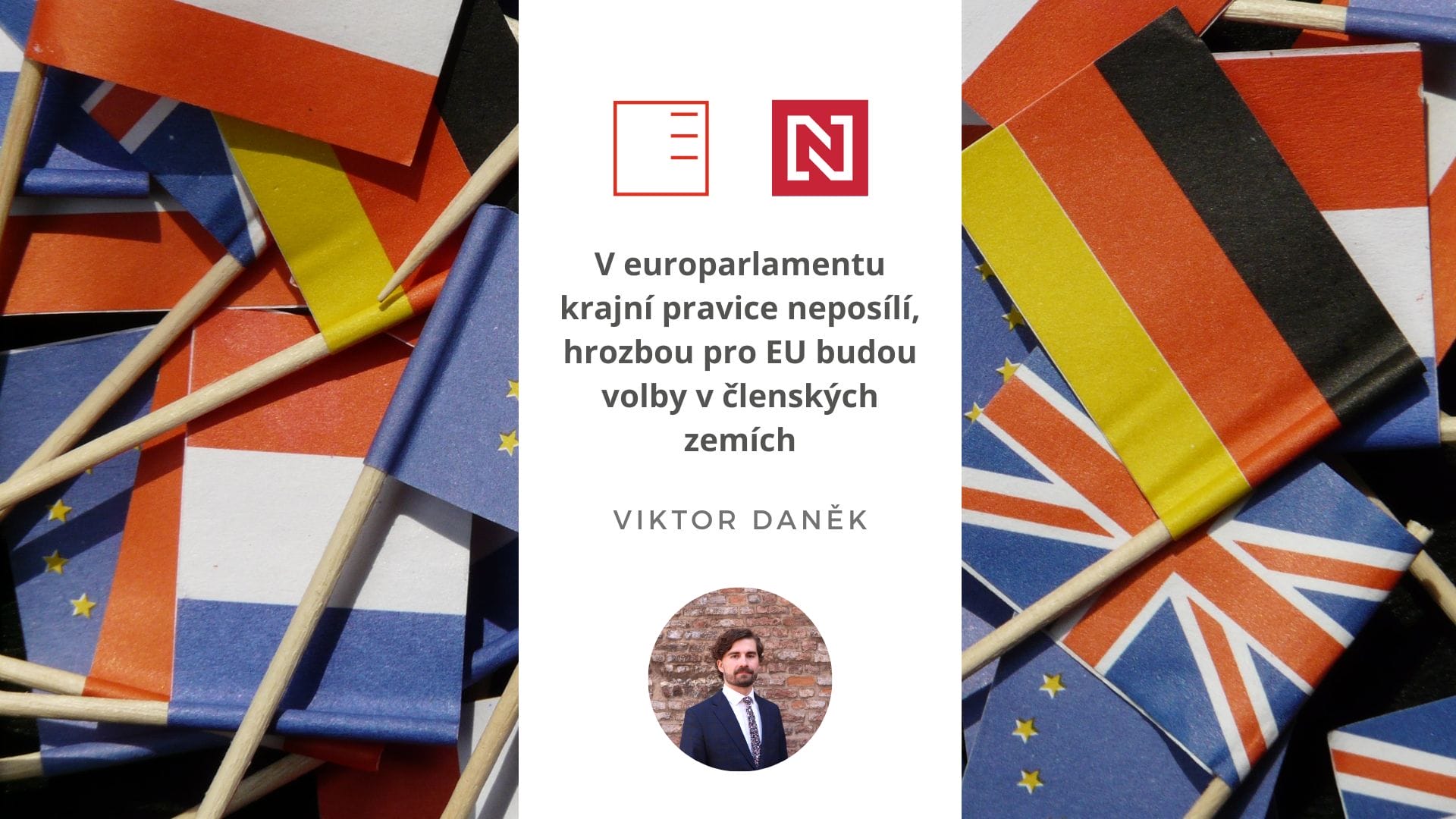 Deník N | V europarlamentu krajní pravice neposílí, hrozbou pro EU budou volby v členských zemích