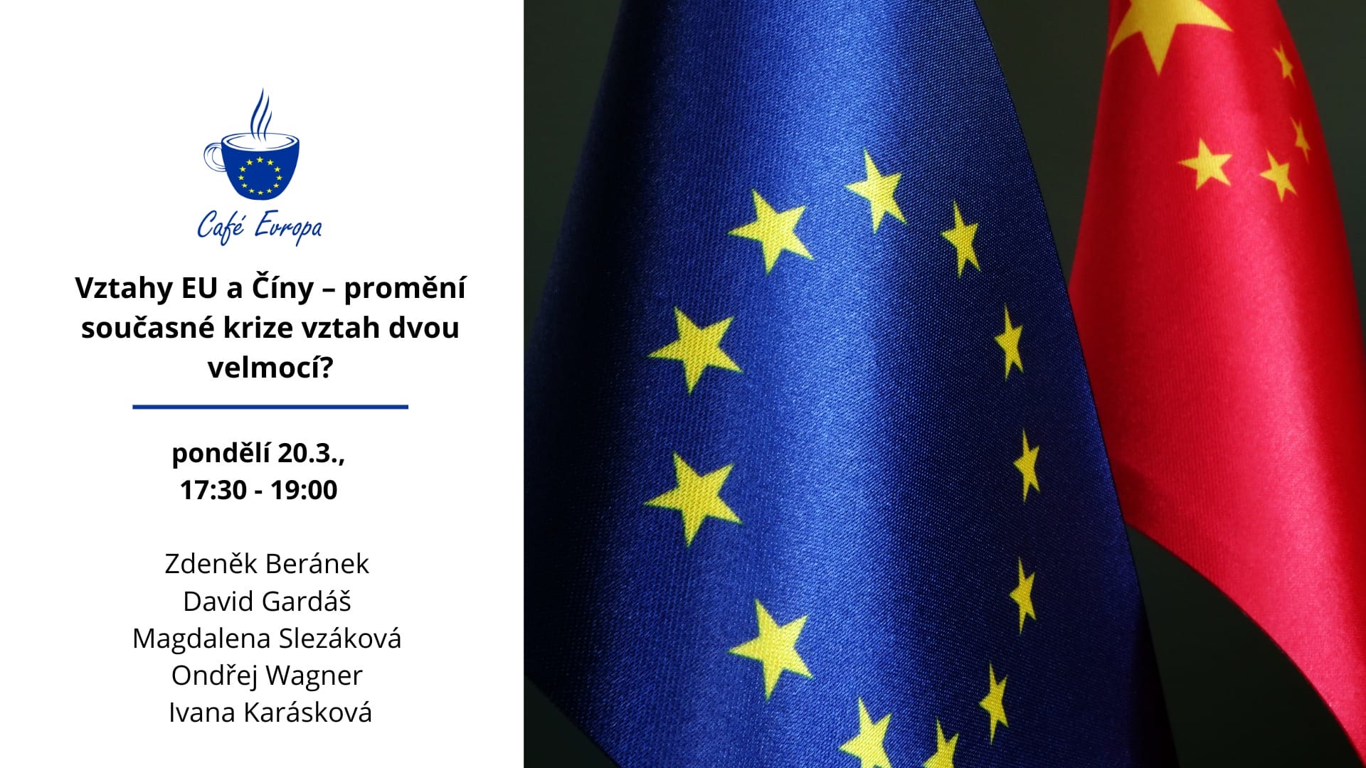 INVITATION | Café Evropa online: EU-China relations - will the current crisis transform the relationship between the two great powers?