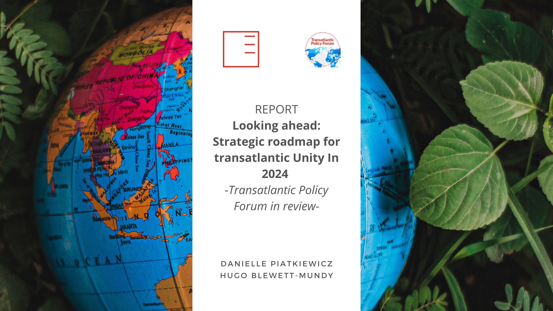 Looking ahead: Strategic roadmap for transatlantic unity In 2024 -Transatlantic Policy Forum in review-