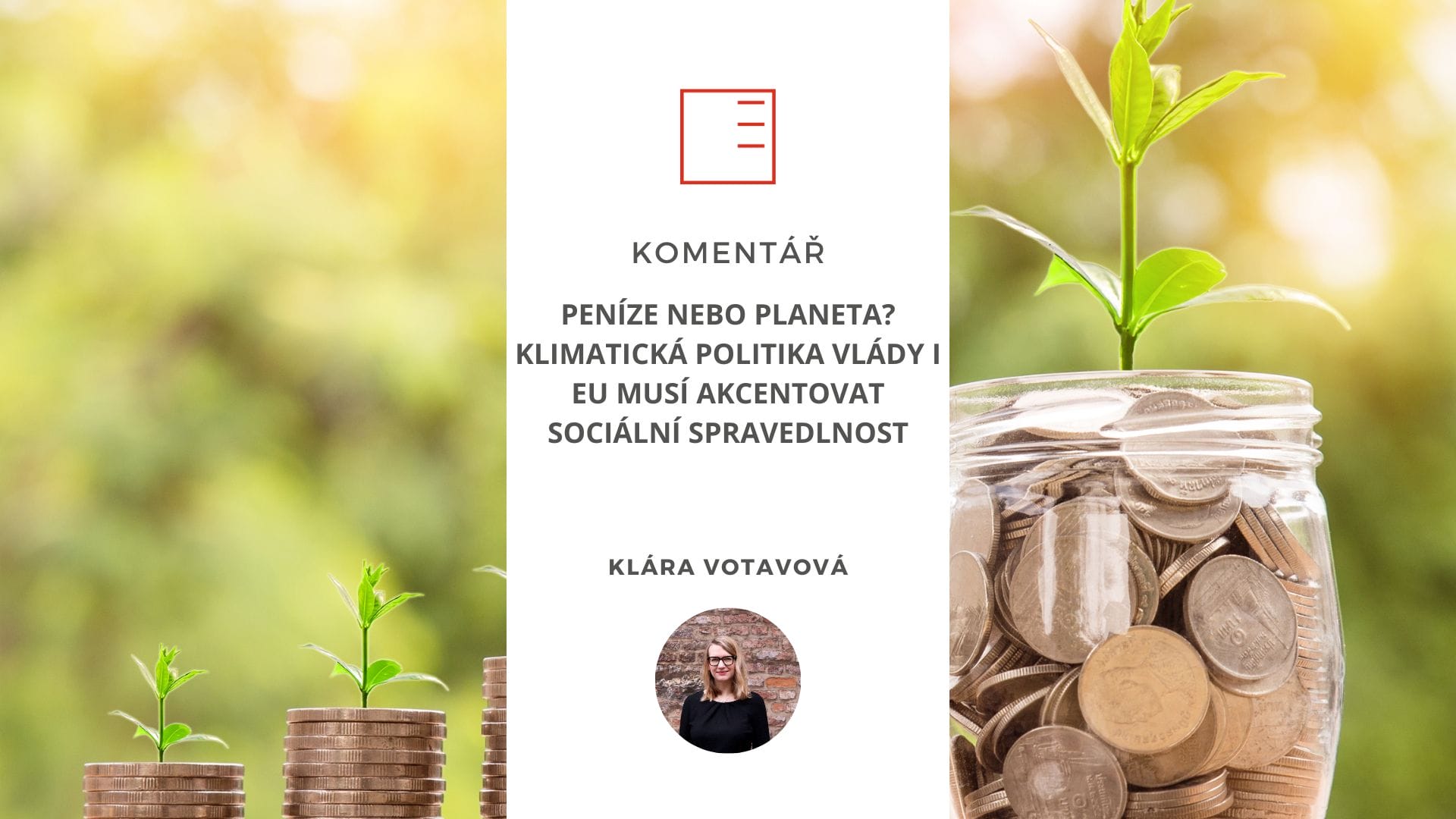 BLOG | Peníze nebo planeta? Klimatická politika vlády I EU musí akcentovat sociální spravedlnost