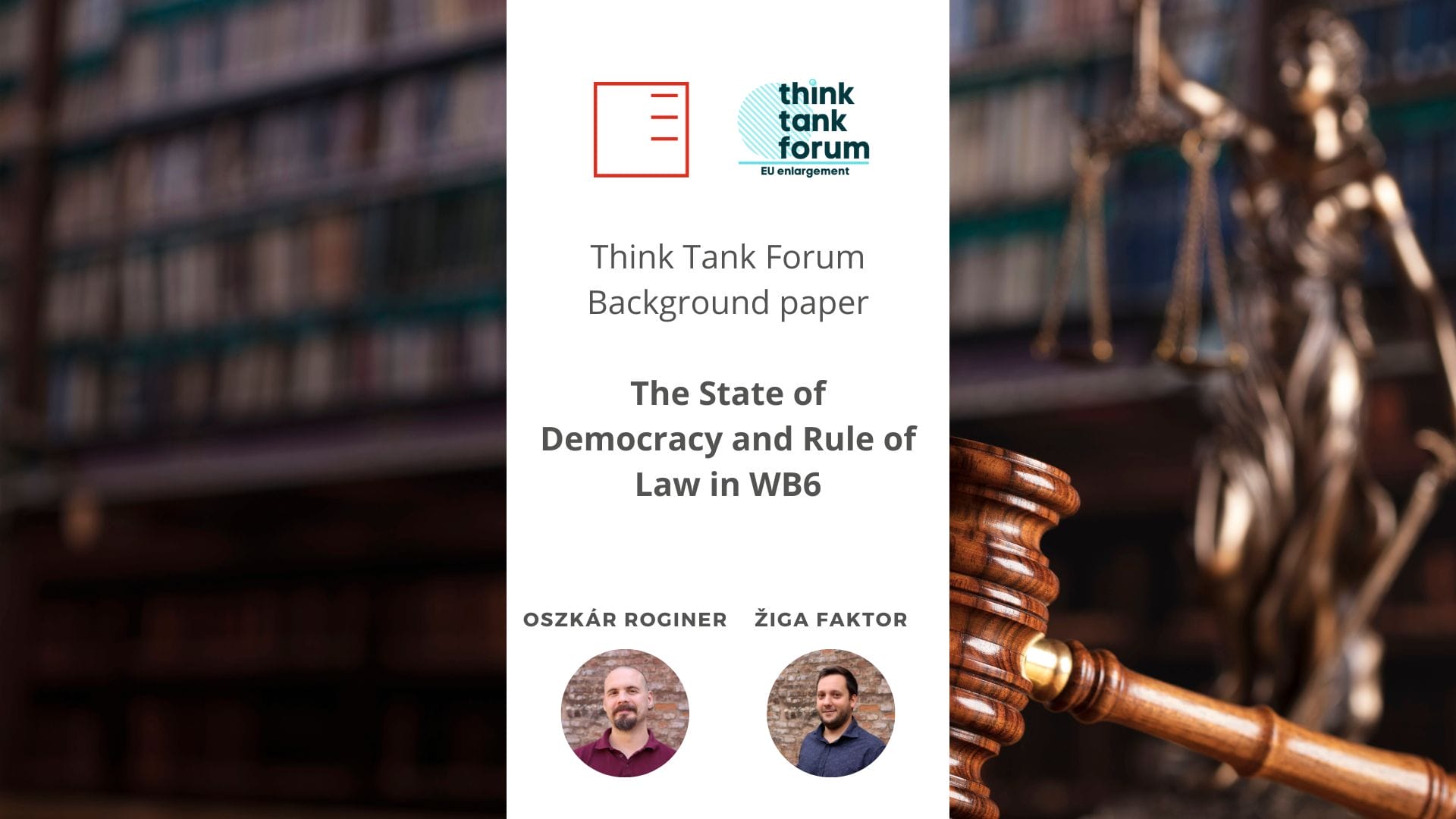 Podkladový materiál Think Tank Forum | Stav demokracie a právního státu ve WB6