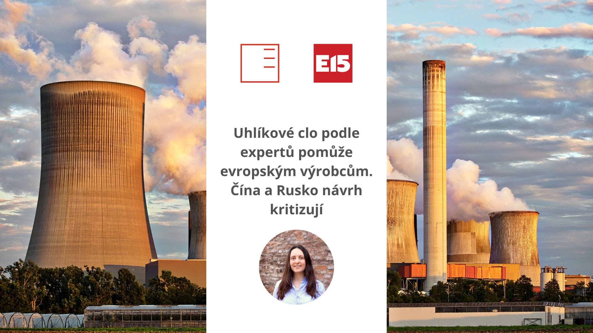 E15: Uhlíkové clo podle expertů pomůže evropským výrobcům. Čína a Rusko návrh kritizují