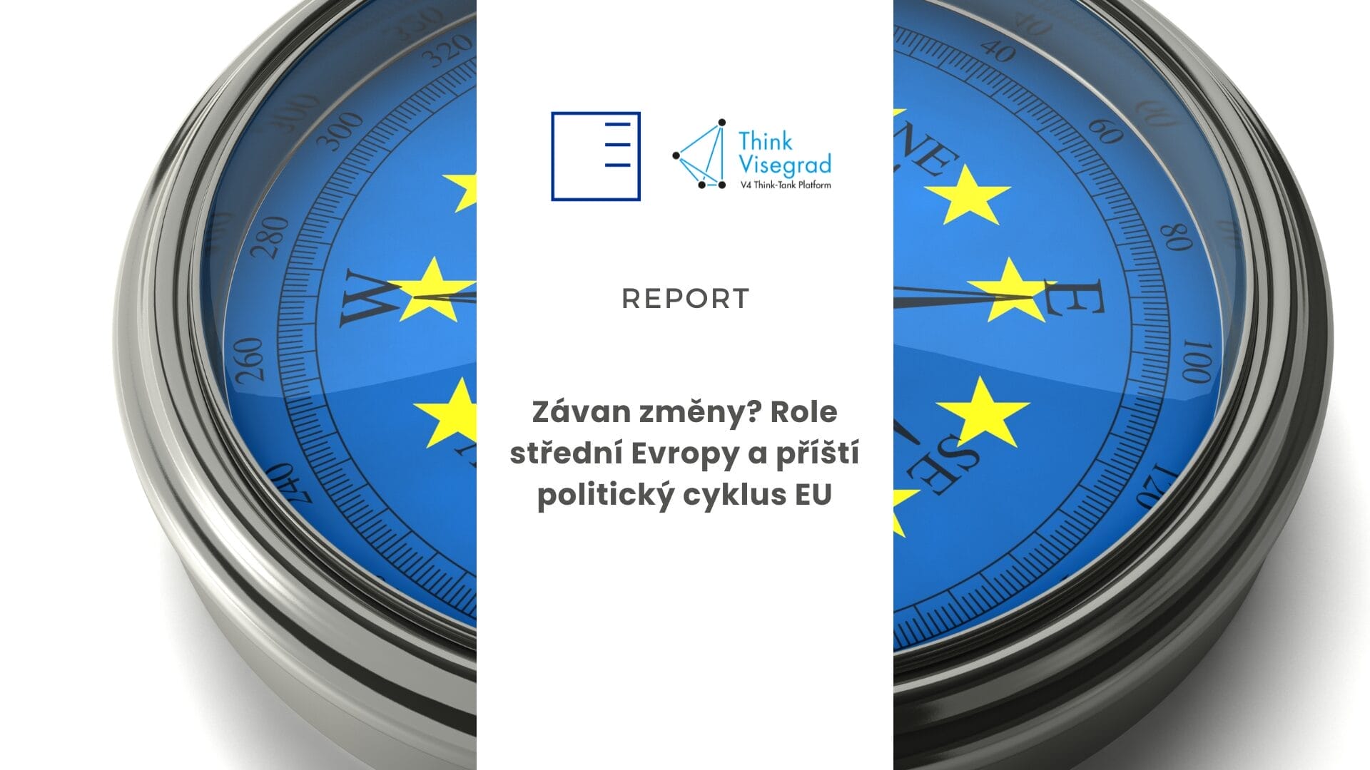 Report | Závan změny? Role střední Evropy a příští politický cyklus EU