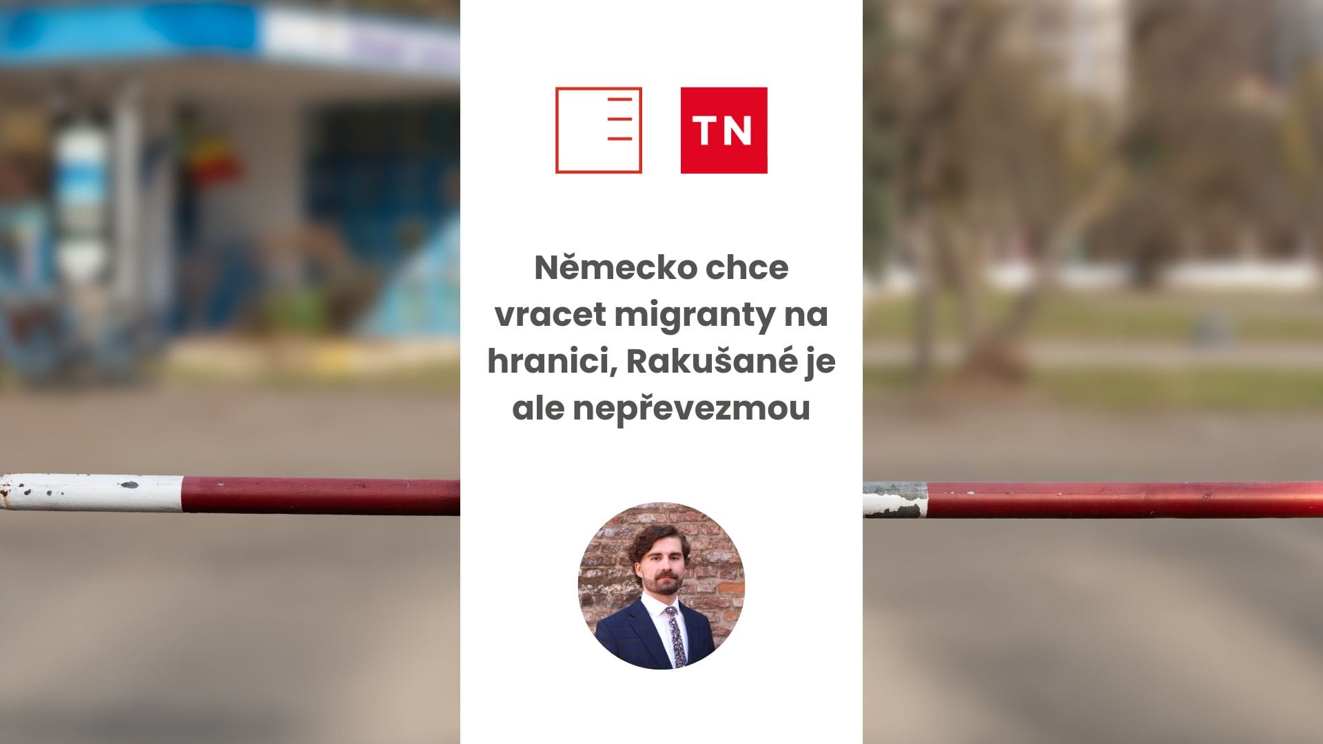 TV Nova | Německo chce vracet migranty na hranici, Rakušané je ale nepřevezmou