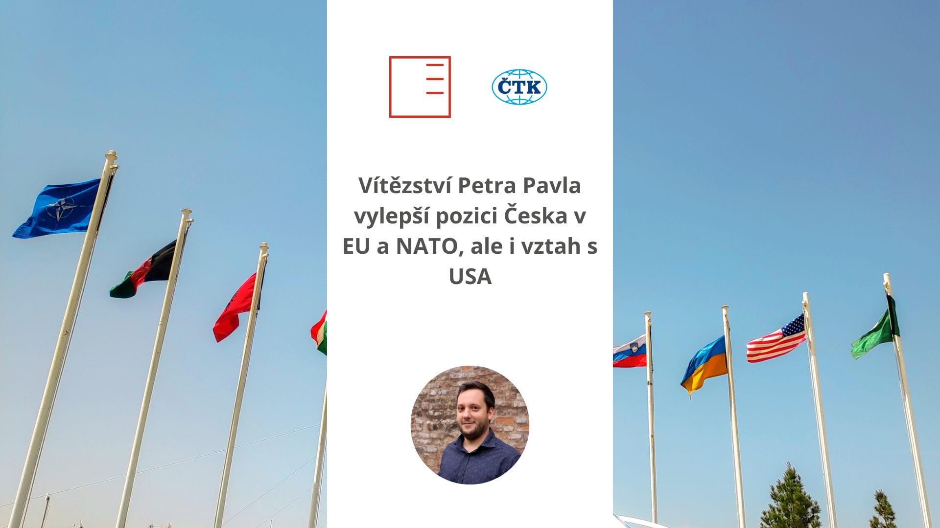 ČTK: Petr Pavel's victory will improve the Czech Republic's position in the EU and NATO, but also relationship with the USA