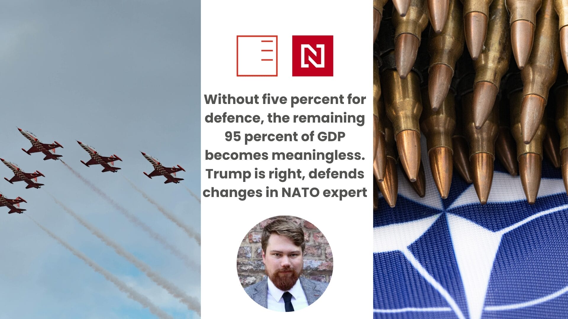 Deník N | Without five percent for defence, the remaining 95 percent of GDP becomes meaningless. Trump is right, defends changes in NATO expert
