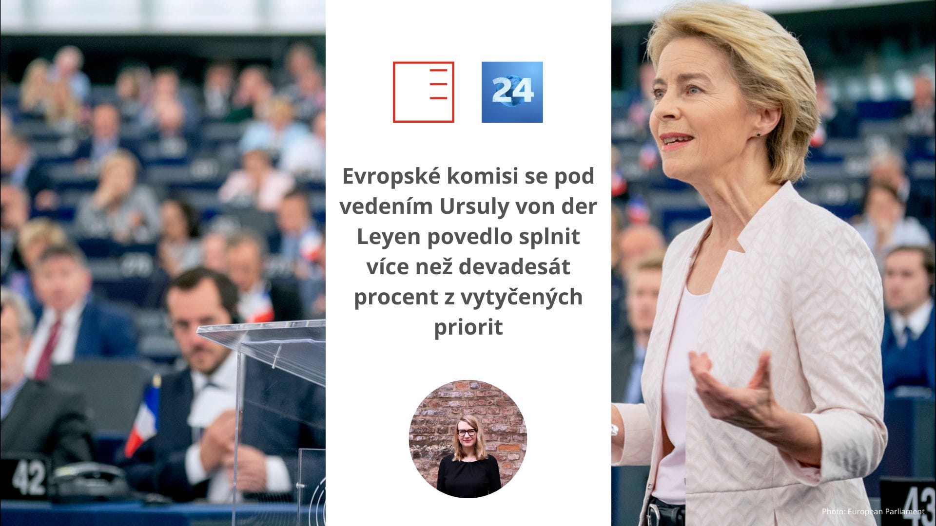 ČT24: Evropské komisi se pod vedením Ursuly von der Leyen povedlo splnit více než devadesát procent z vytyčených priorit