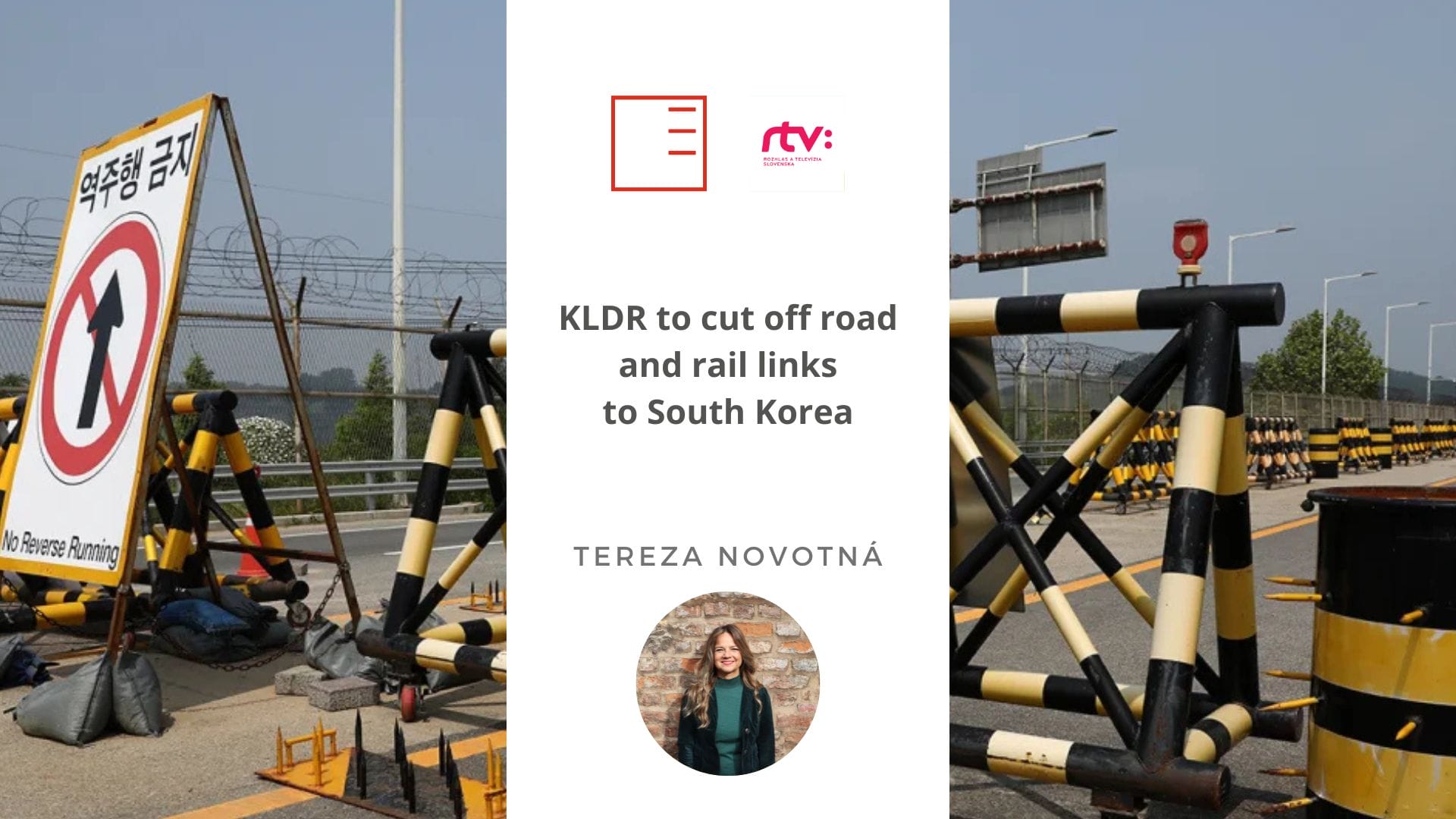 STVR | KLDR to cut off road and rail links to South Korea