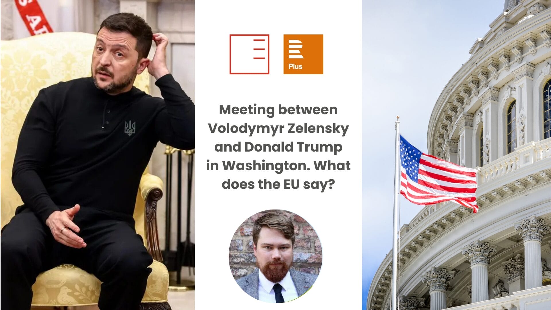 Czech Radio Plus | Meeting between Volodymyr Zelensky and Donald Trump in Washington. What does the EU say?