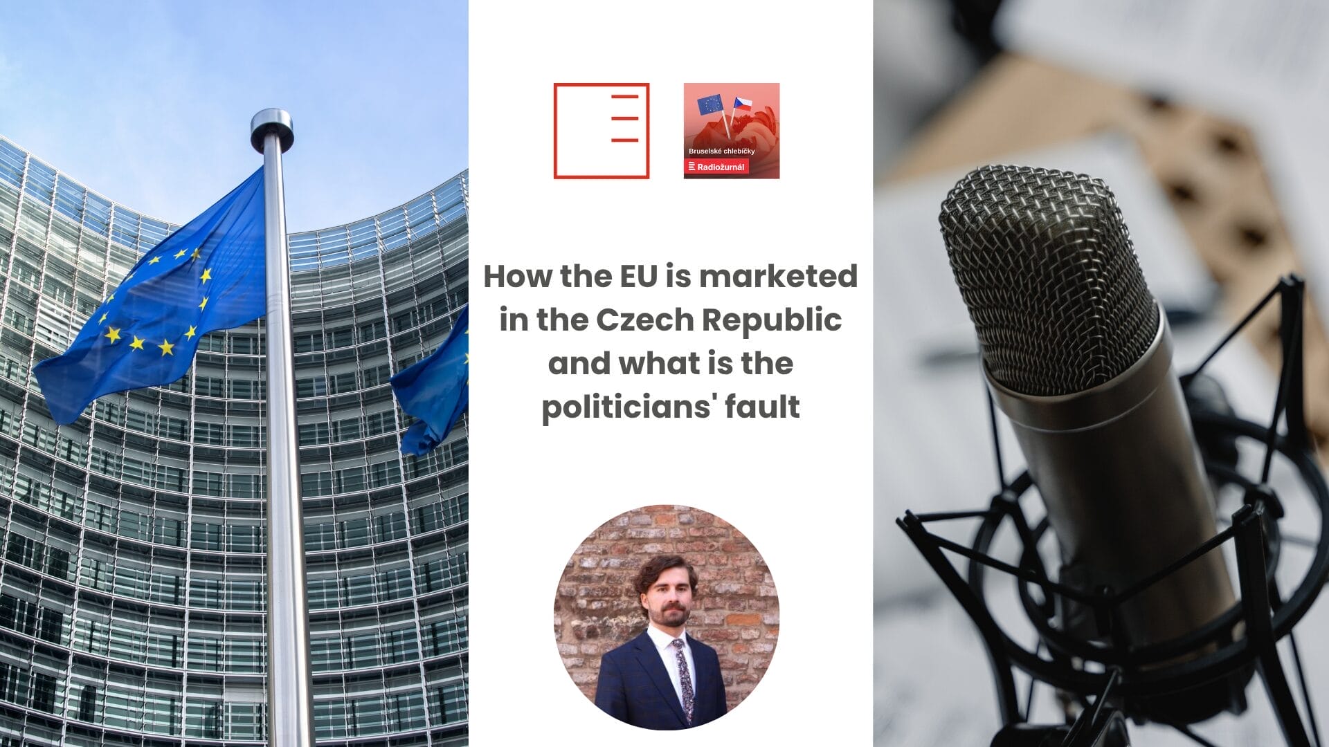 Bruselské chlebíčky | How the EU is marketed in the Czech Republic and what is the politicians' fault