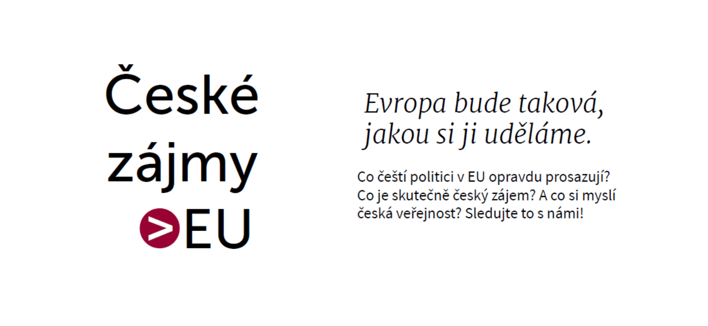 České zájmy v EU – Evropa bude taková, jakou si ji uděláme