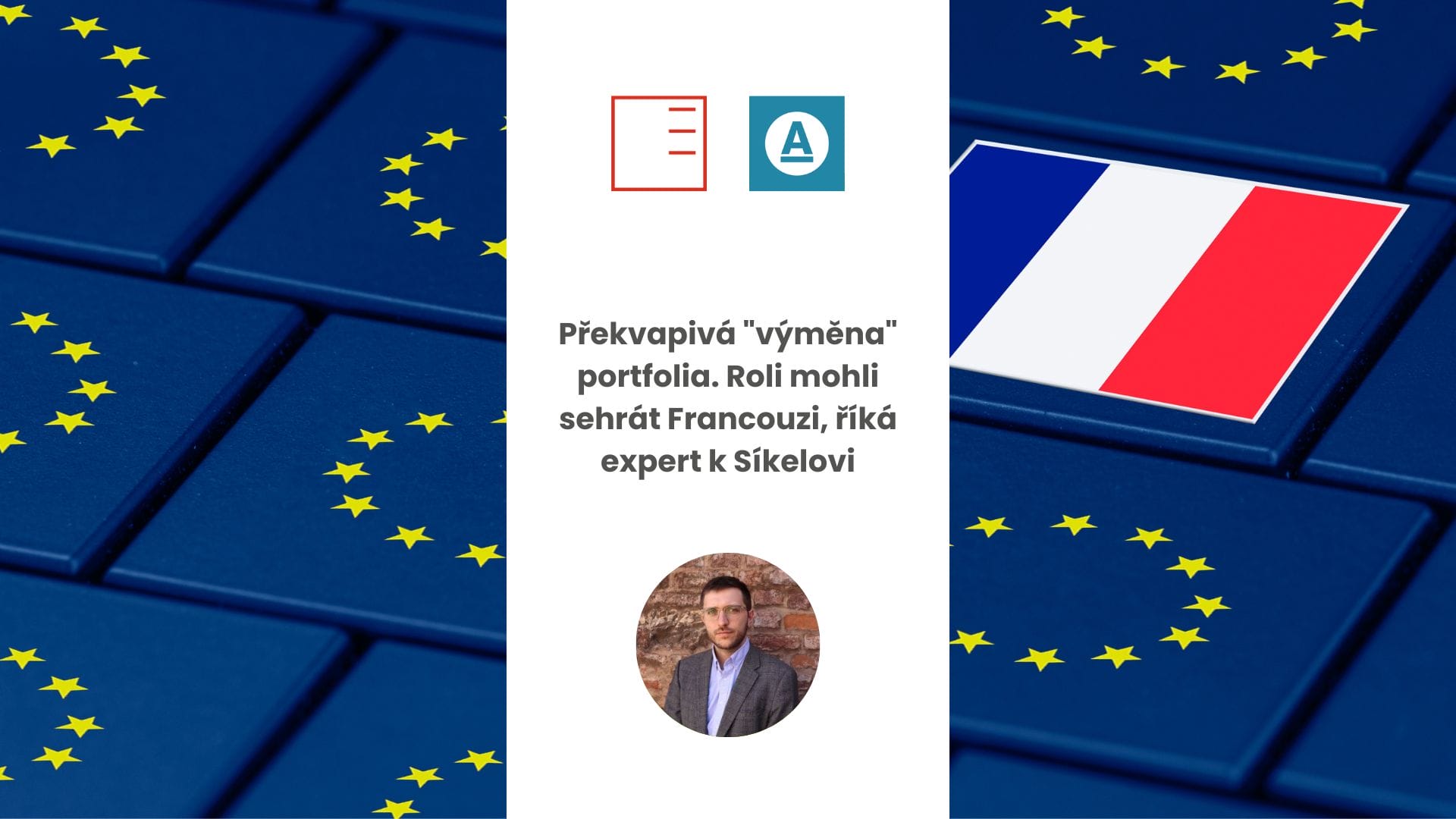 Aktuálně.cz | Překvapivá "výměna" portfolia. Roli mohli sehrát Francouzi, říká expert k Síkelovi