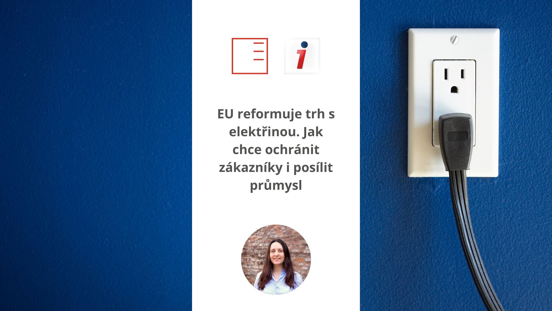 iDNES | EU reformuje trh s elektřinou. Jak chce ochránit zákazníky i posílit průmysl