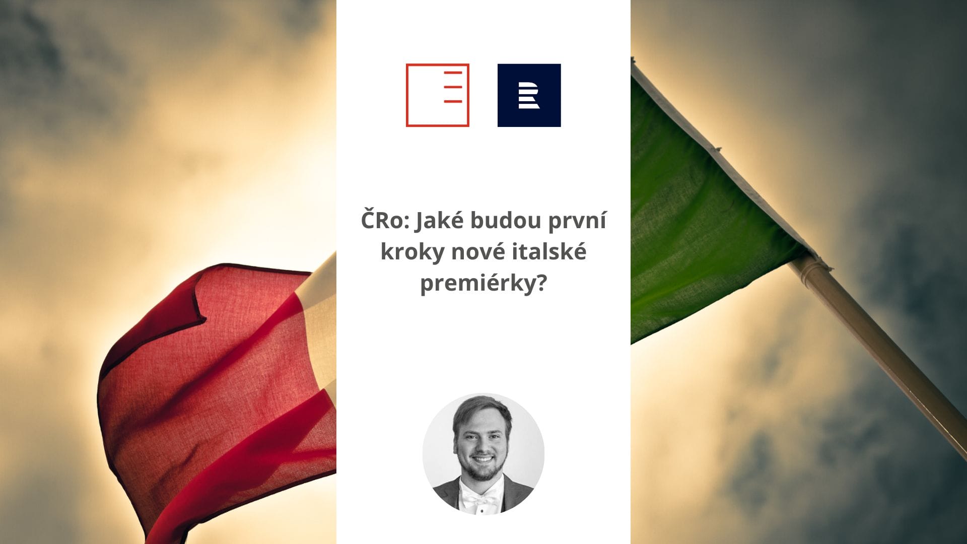 ČRo: Jaké budou první kroky nové italské premiérky?