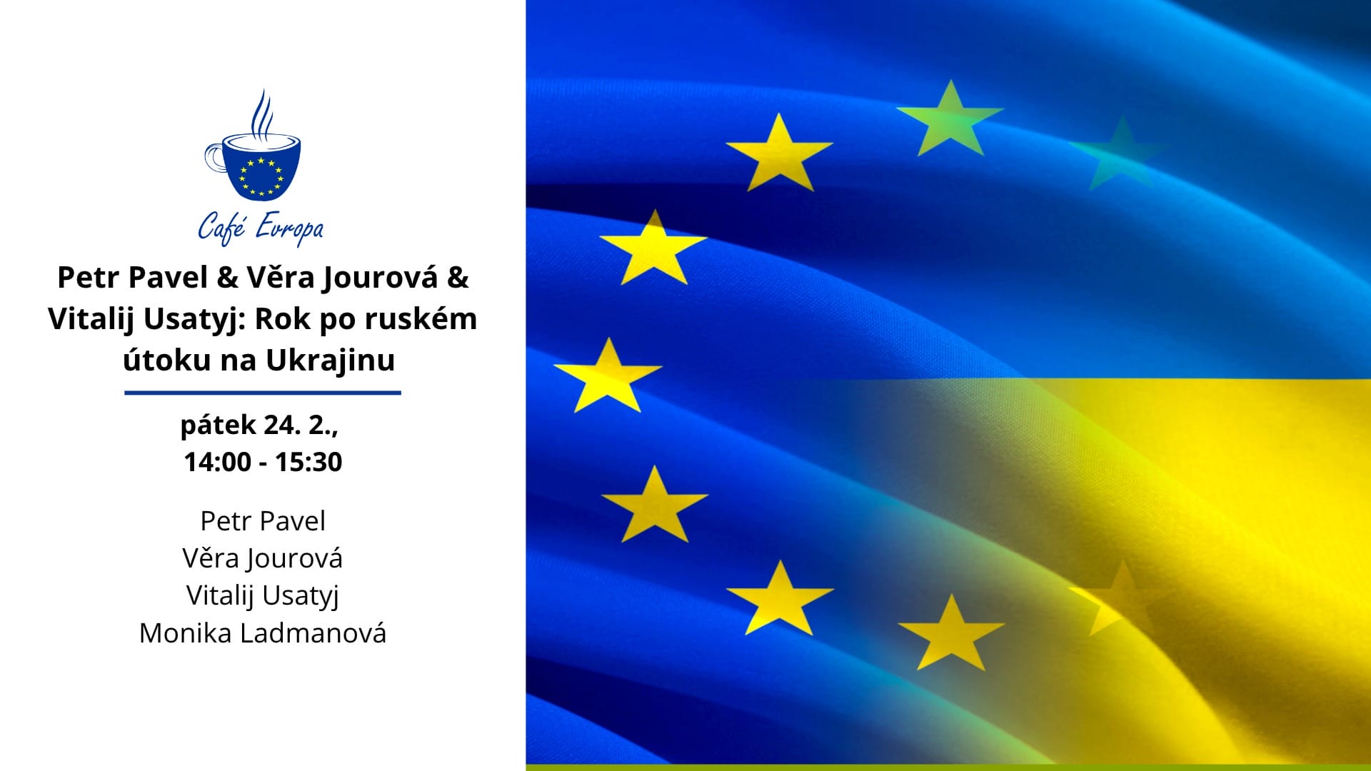 INVITATION | Café Evropa online: Petr Pavel & Věra Jourová & Vitalij Usatyj: One year after the Russian attack on Ukraine