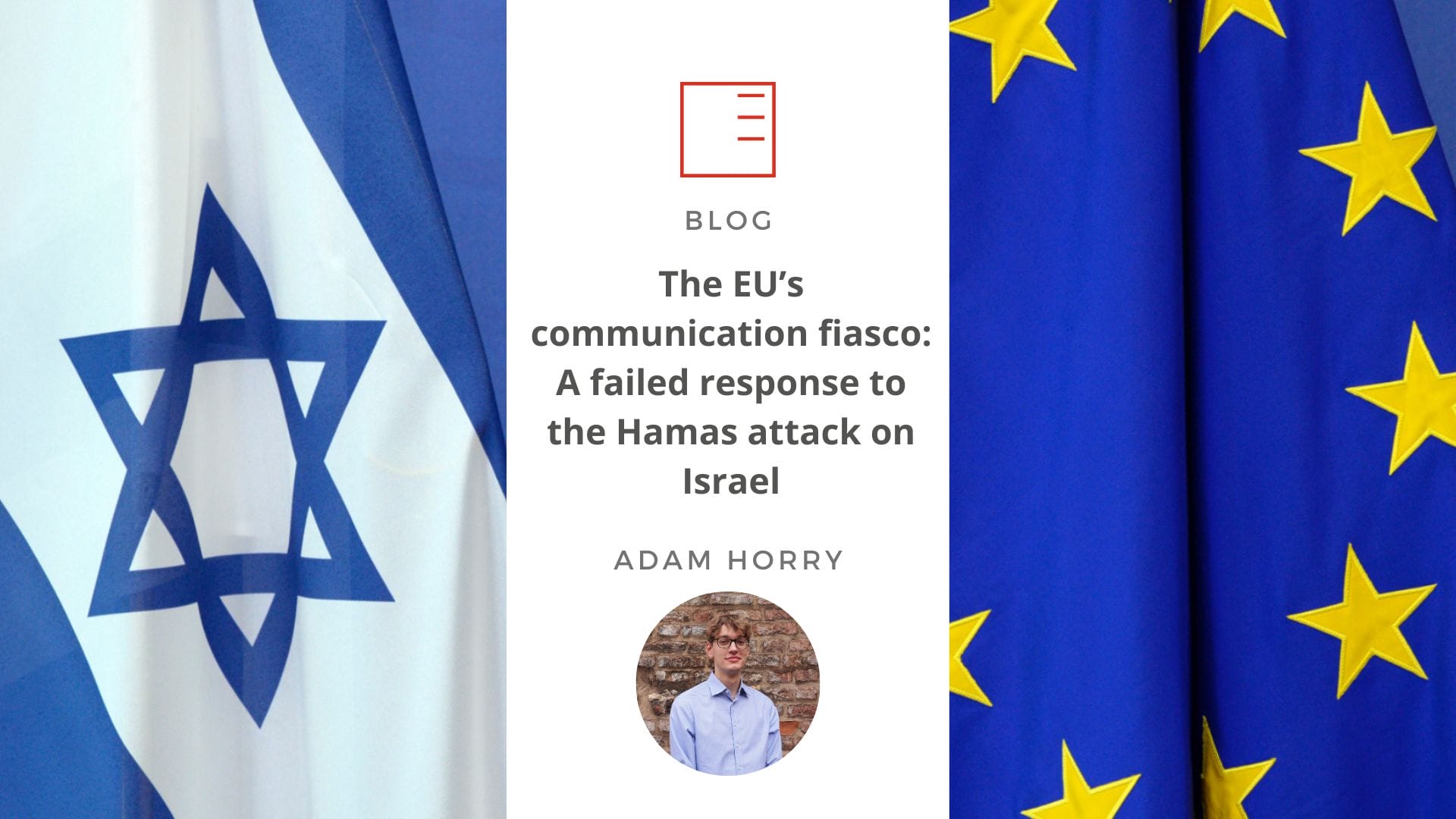 BLOG | The EU’s communication fiasco: A failed response to the Hamas attack on Israel