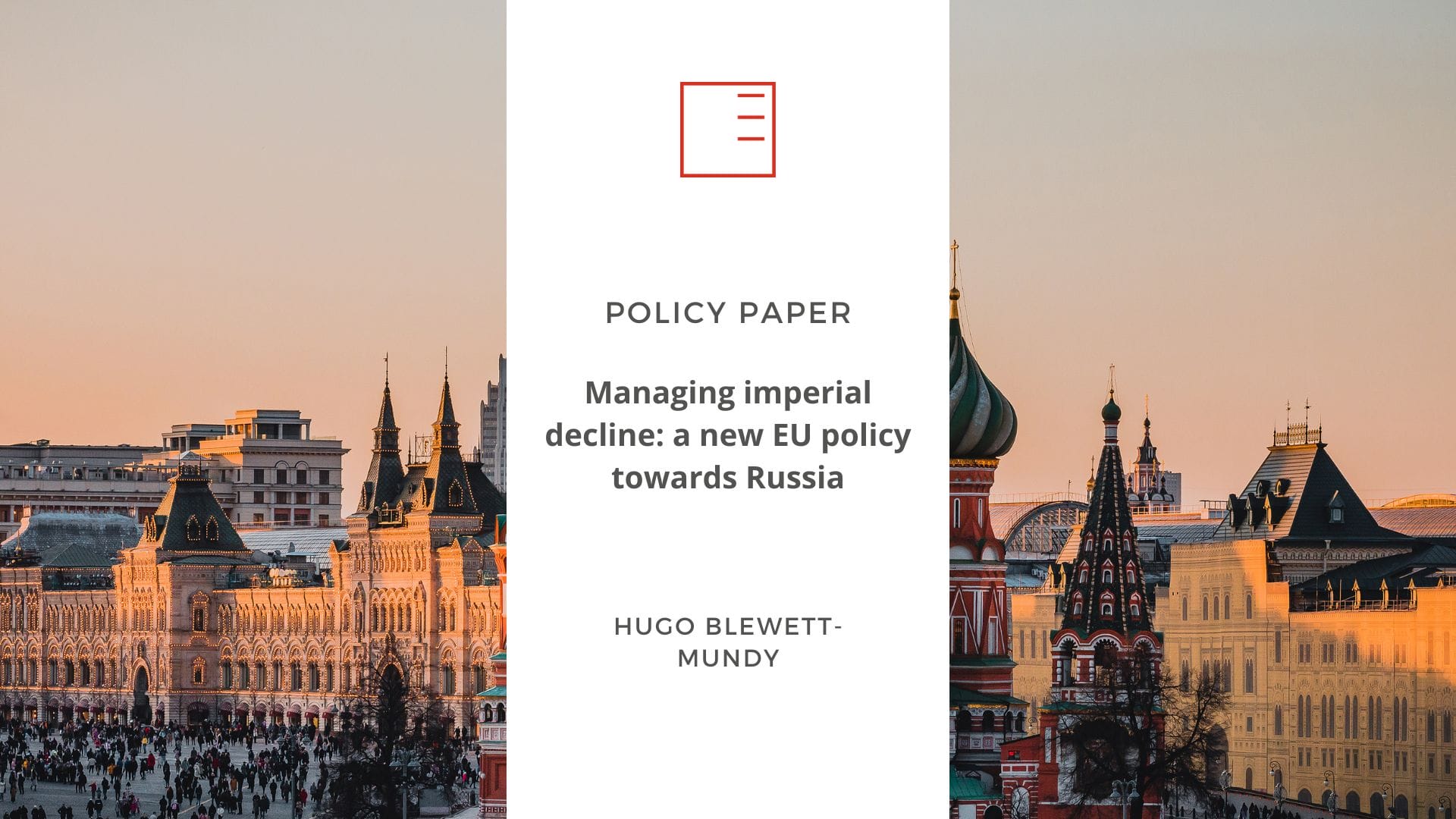 Policy paper | Managing imperial decline: a new EU policy towards Russia