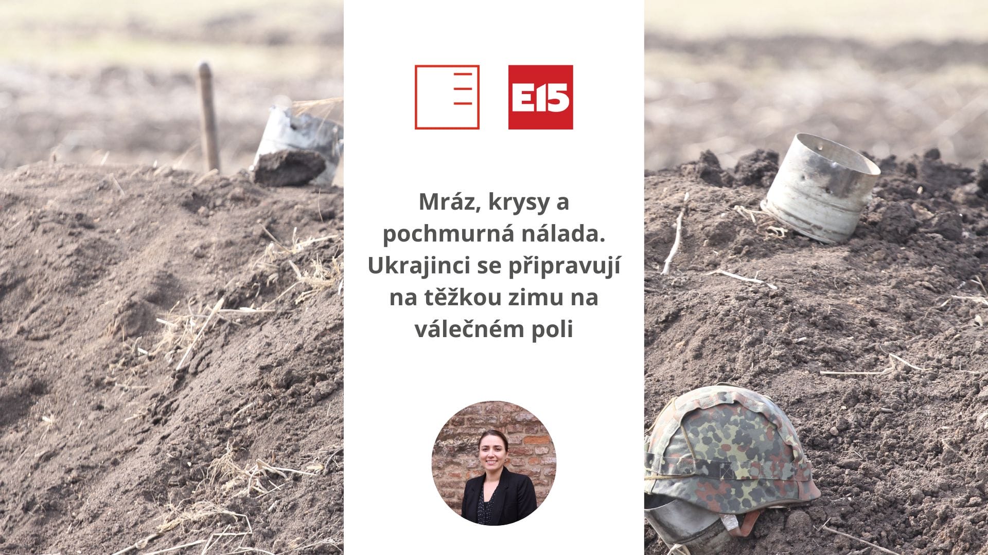 E15 | Mráz, krysy a pochmurná nálada. Ukrajinci se připravují na těžkou zimu na válečném poli