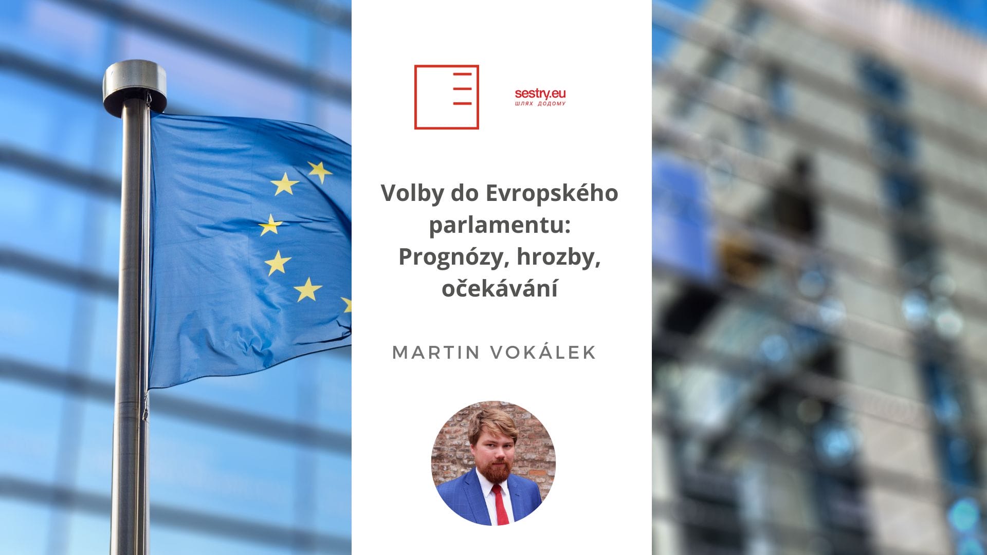 Sestry.eu | European Parliament Elections: Forecasts, Threats, Expectations