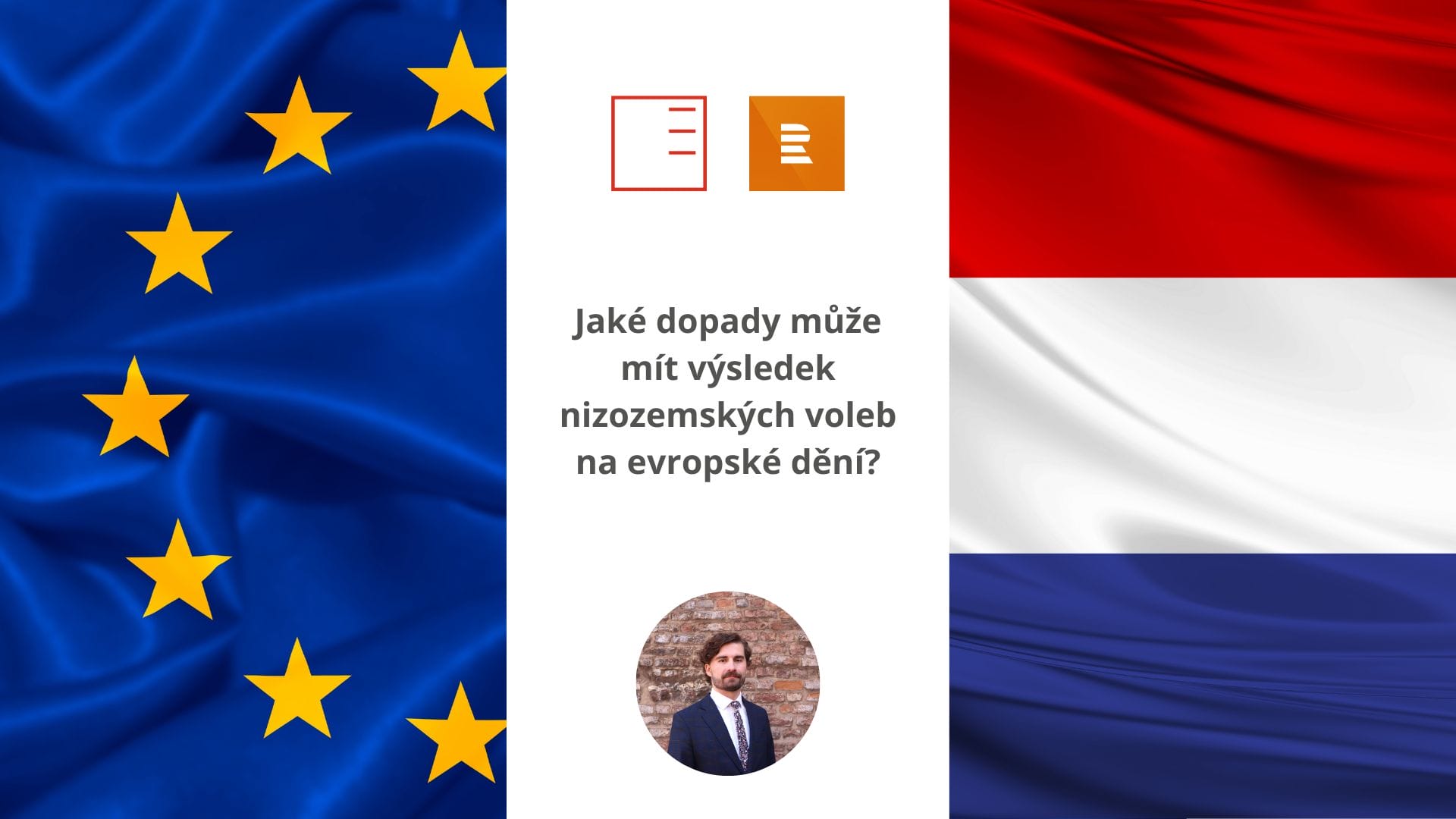 ČRo Plus | What impact could the outcome of the Dutch elections have on European affairs?