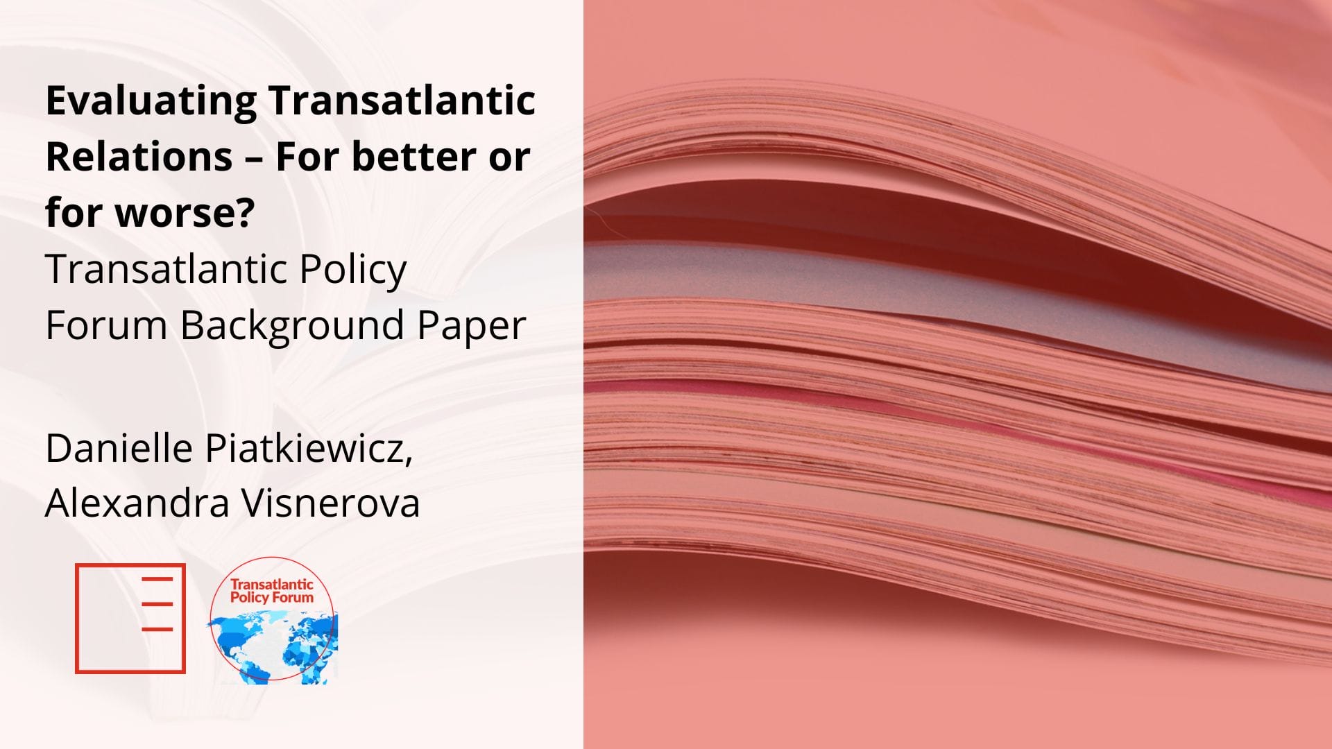 Evaluating Transatlantic Relations – For better or for worse?