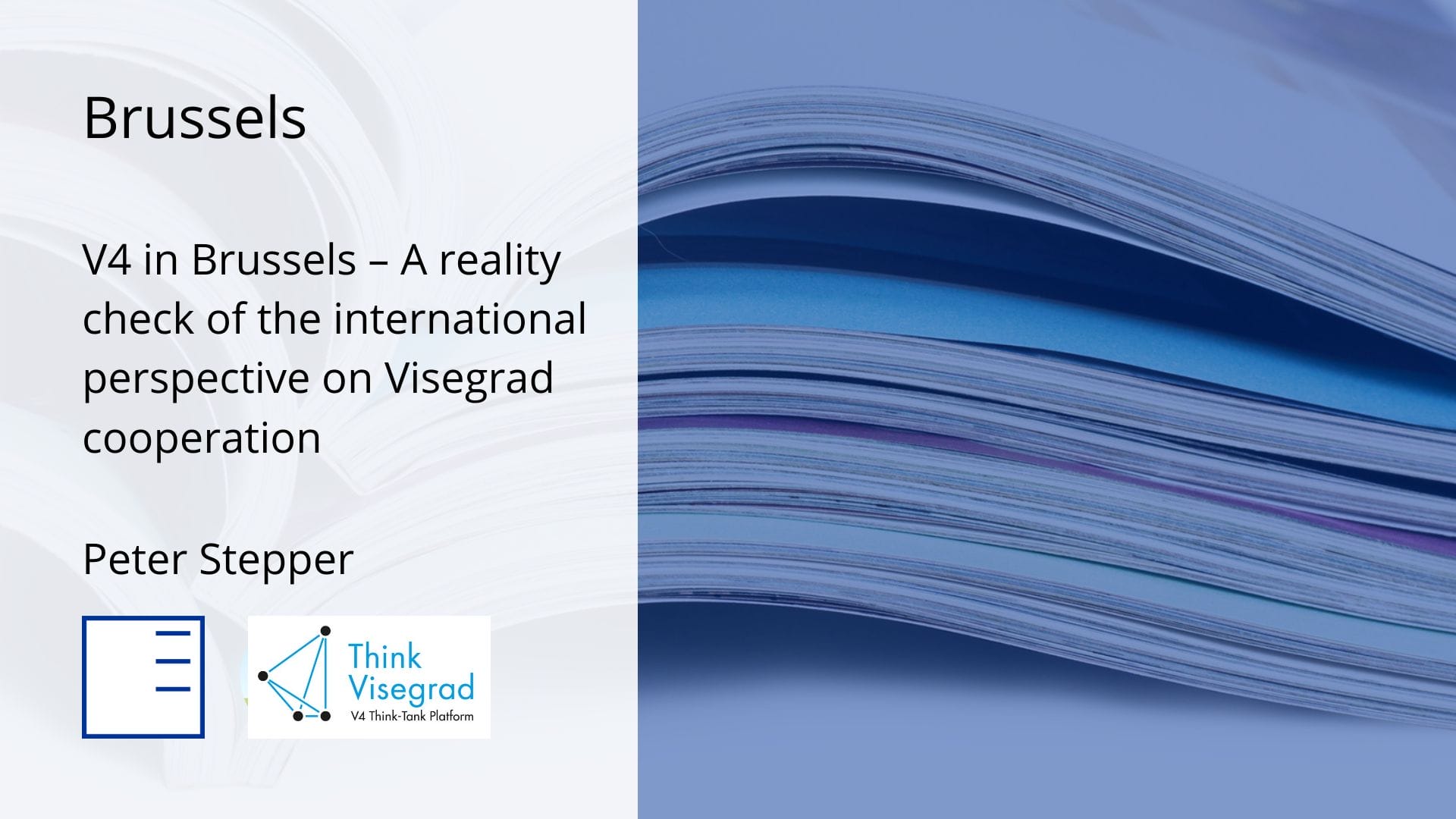 Policy Paper: V4 in Brussels – A reality check of the international perspective on Visegrad cooperation