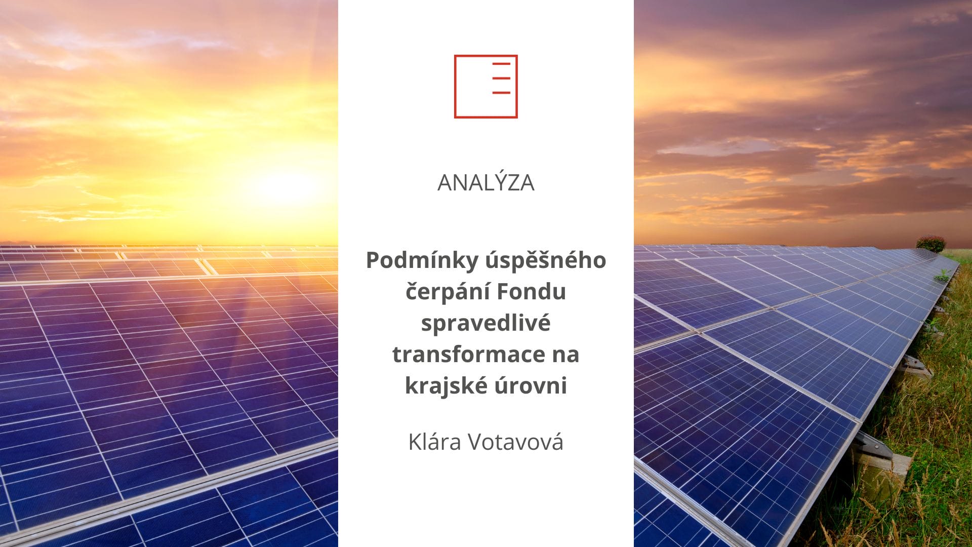 Analýza | Podmínky úspěšného čerpání Fondu spravedlivé transformace na krajské úrovni