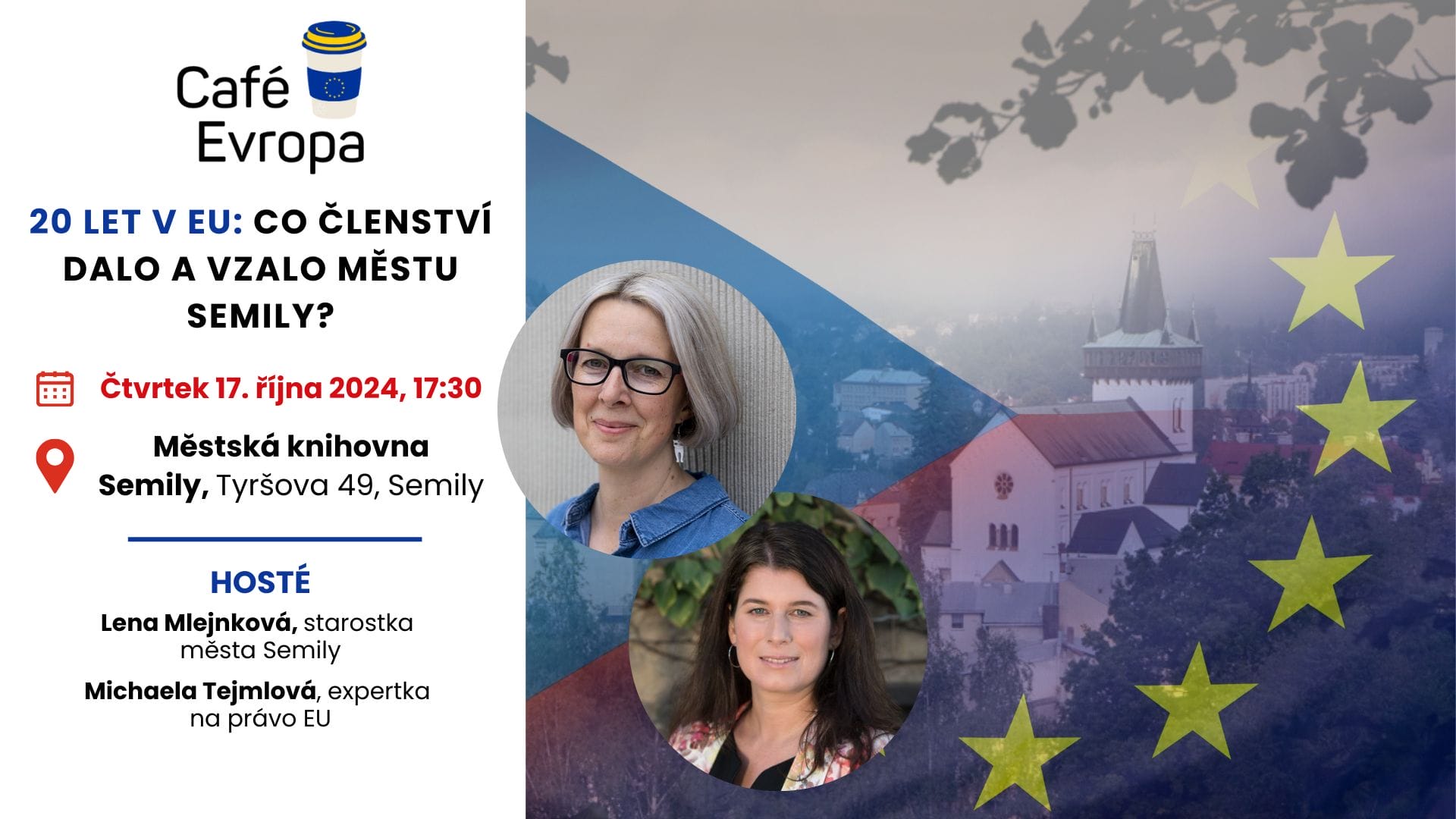 Café Evropa | 20 let v EU: Co členství dalo a vzalo městu Semily?