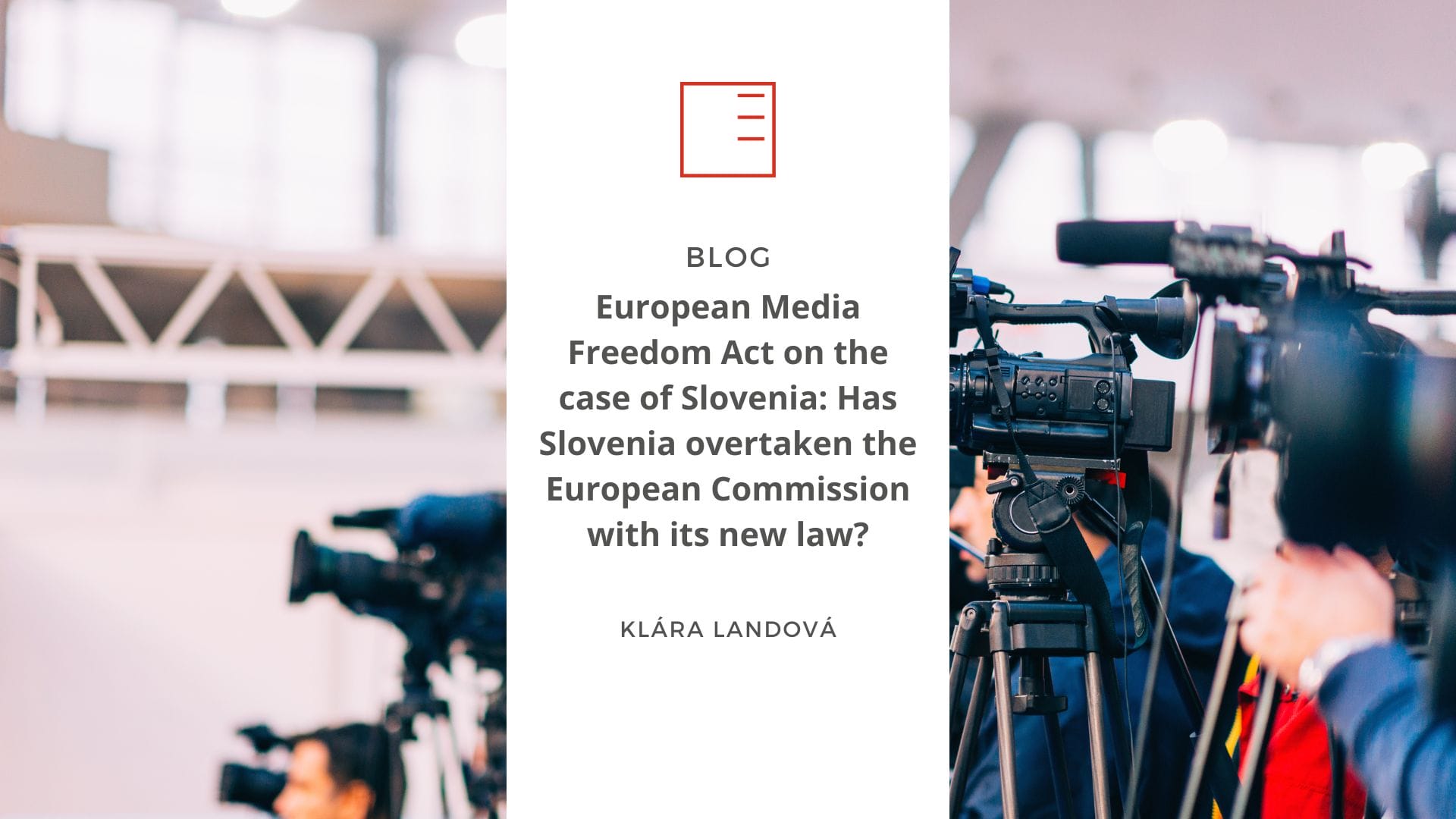 BLOG | European Media Freedom Act on the case of Slovenia: Has Slovenia overtaken the European Commission with its new law?