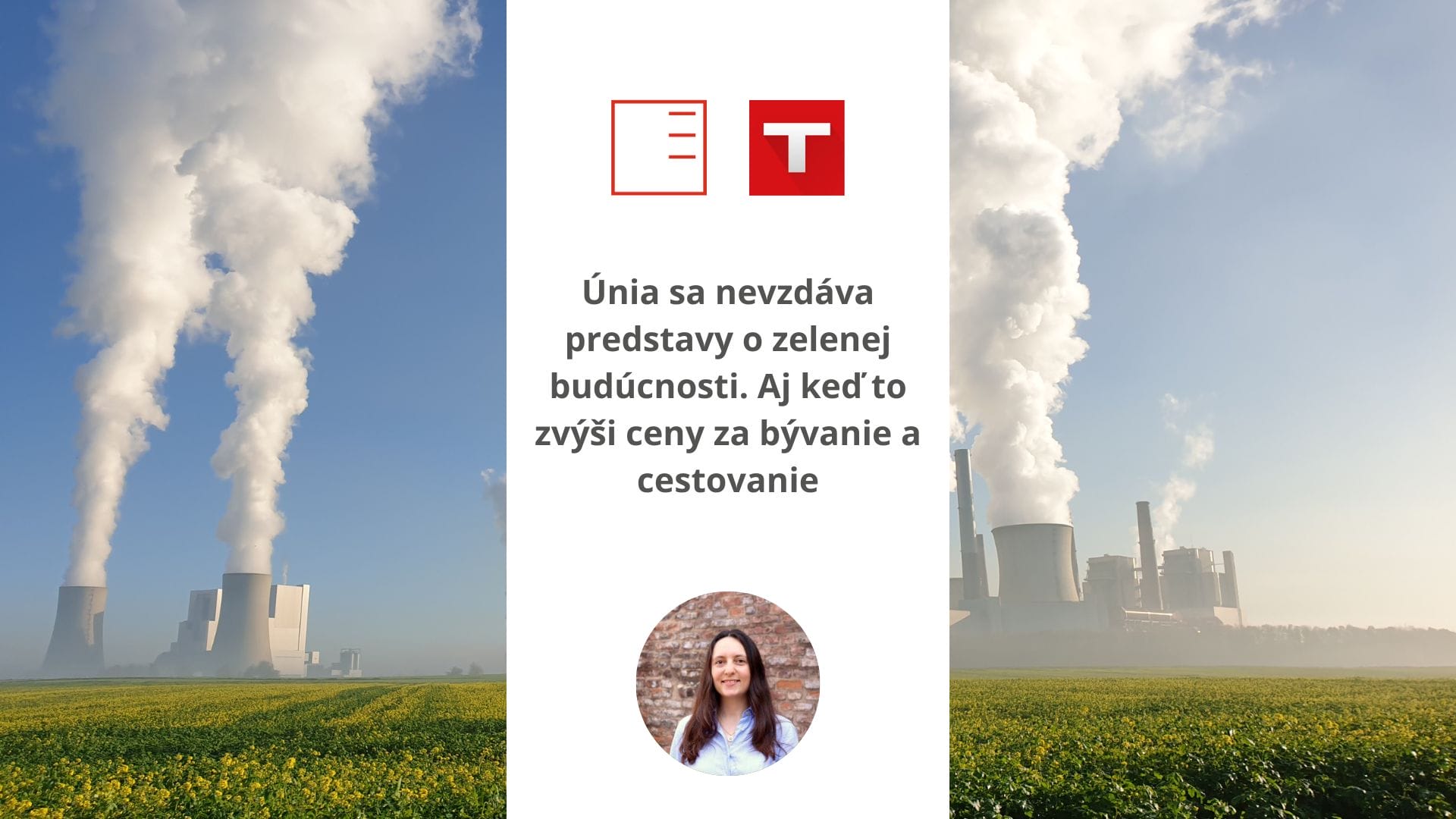 Trend.sk: The Union is not giving up on the idea of a green future. Although it will increase prices for housing and travel