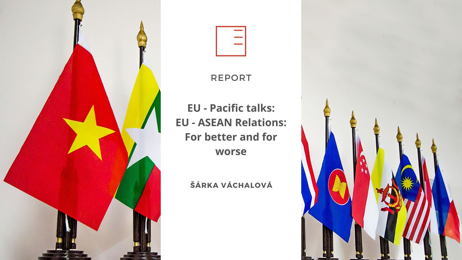 Report: EU - Pacific talks: EU - ASEAN relations: For better and for worse