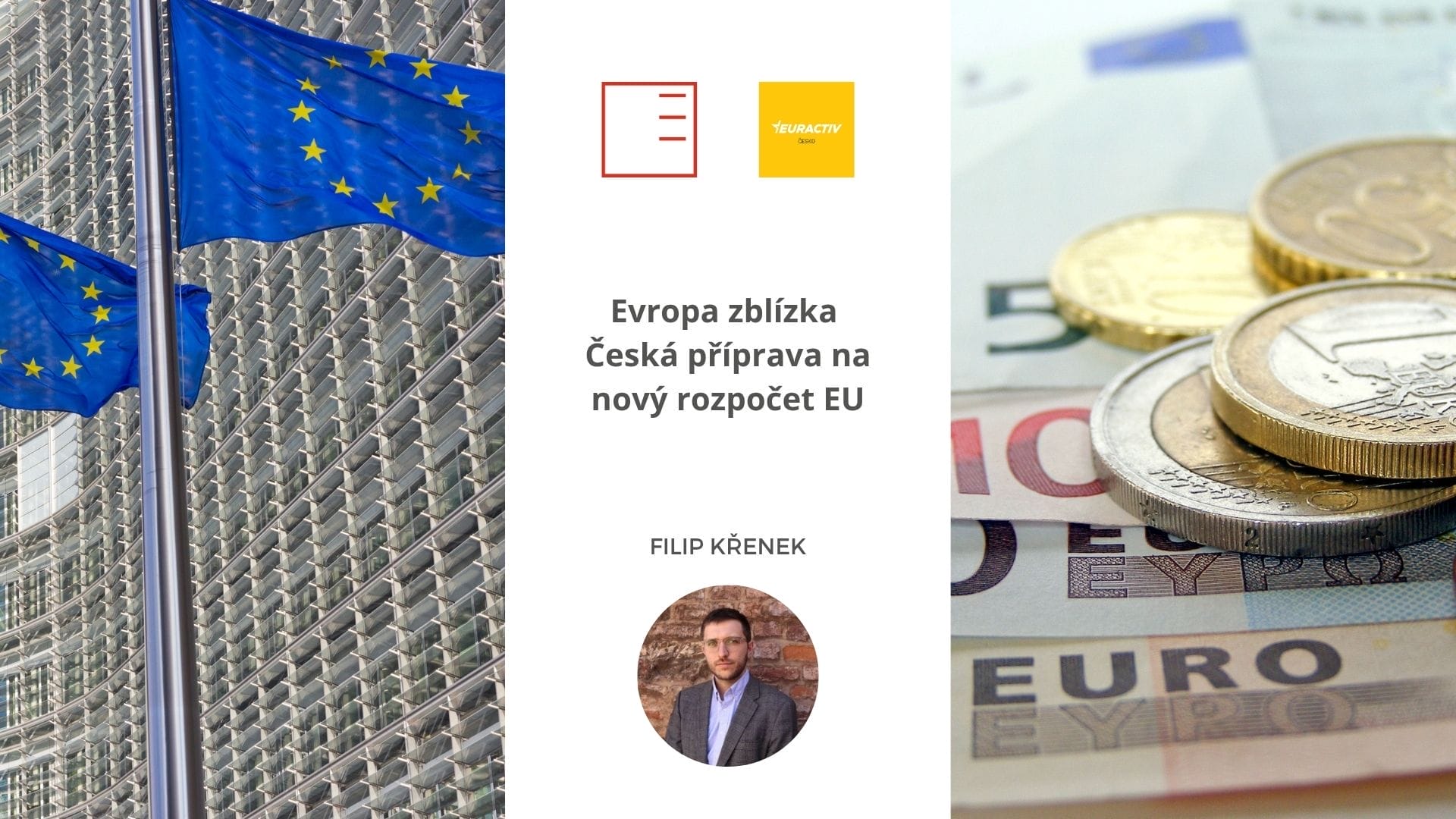 Euractiv | Evropa zblízka | Česká příprava na nový rozpočet EU