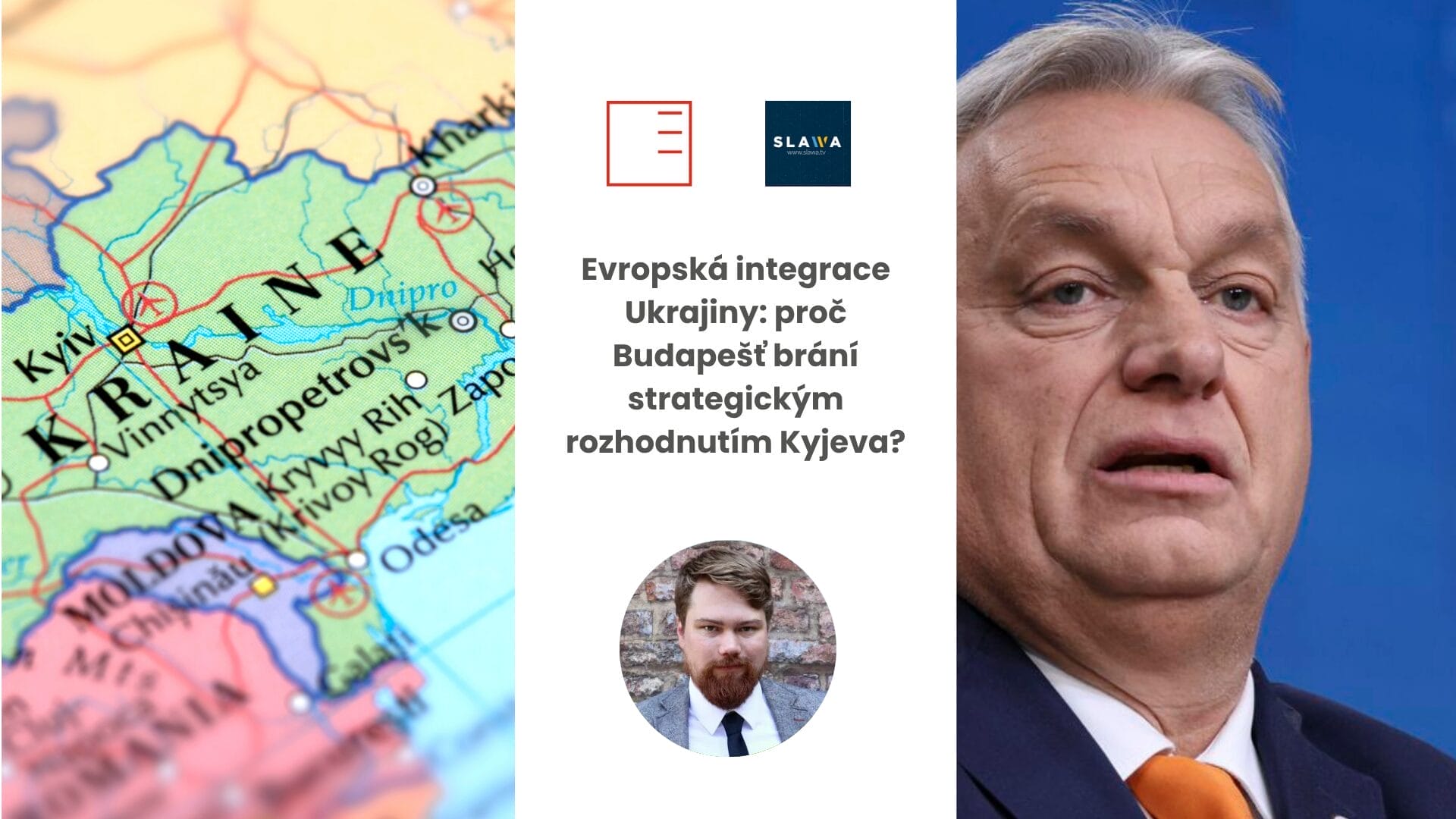Slawa.tv | Evropská integrace Ukrajiny: proč Budapešť brání strategickým rozhodnutím Kyjeva?