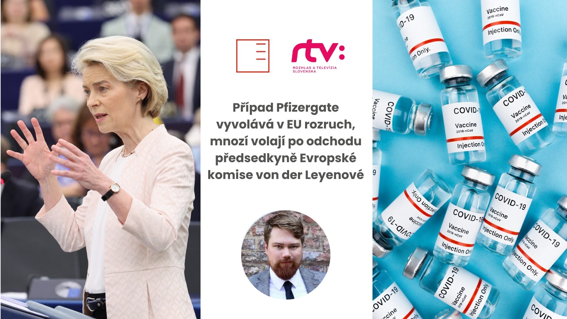 STVR | Případ Pfizergate vyvolává v EU rozruch, mnozí volají po odchodu předsedkyně Evropské komise von der Leyenové