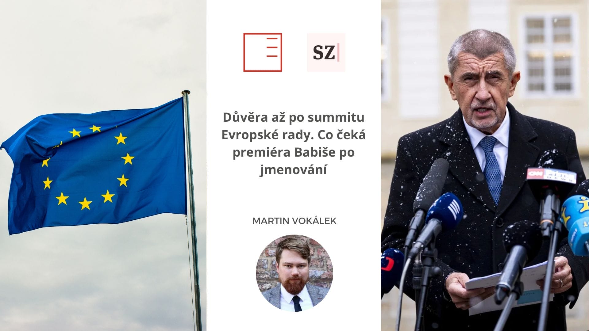 Seznam Zprávy | Důvěra až po summitu Evropské rady. Co čeká premiéra Babiše po jmenování