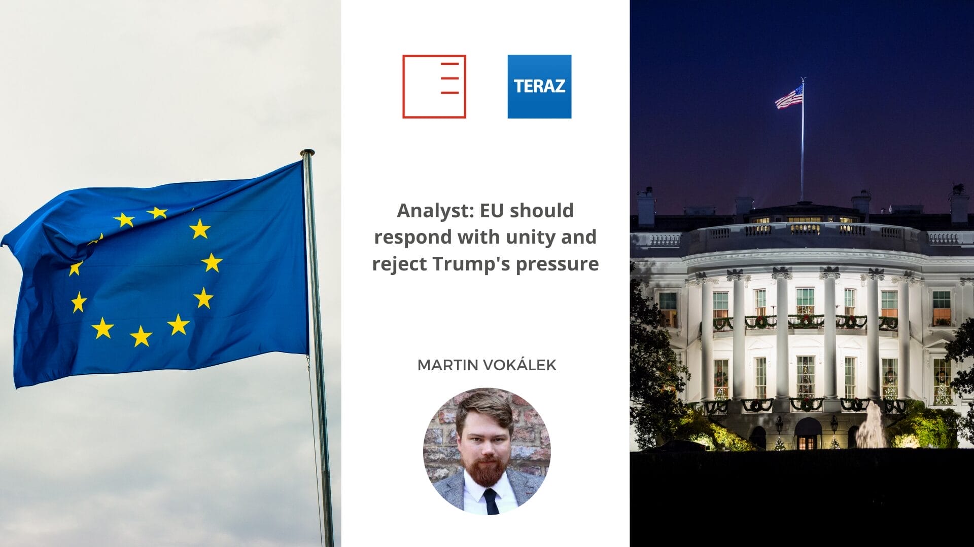 Teraz.sk | Analyst: EU should respond with unity and reject Trump's pressure