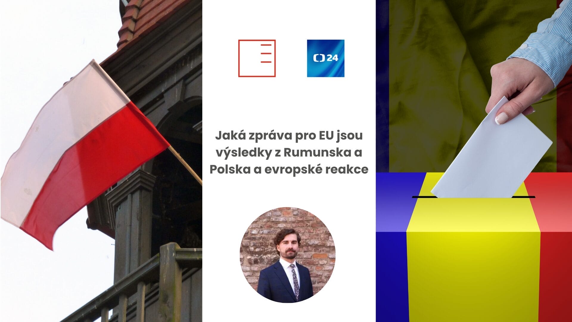 ČT24 | Jaká zpráva pro EU jsou výsledky z Rumunska a Polska a evropské reakce