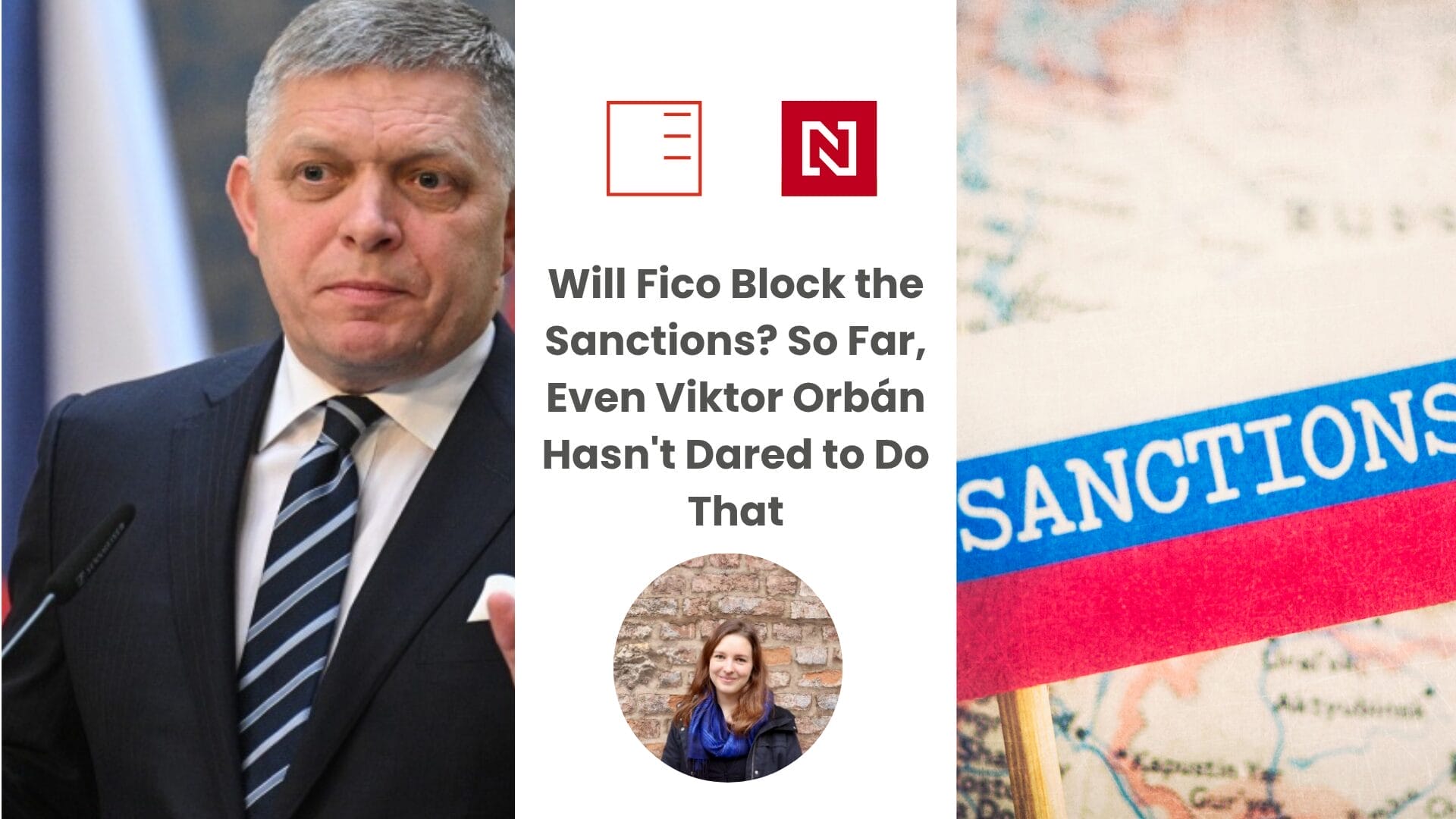 Denník N | Will Fico Block the Sanctions? So Far, Even Viktor Orbán Hasn't Dared to Do That