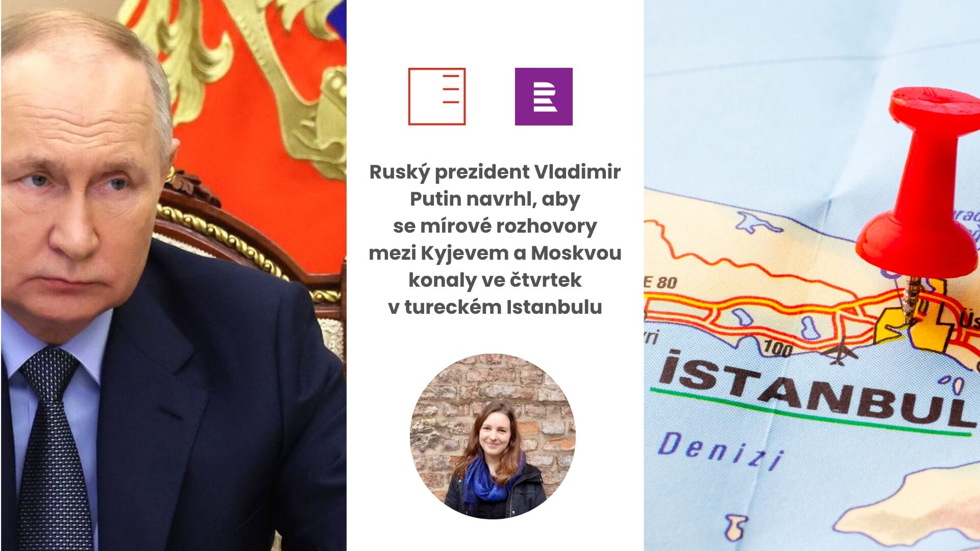 ČRo Plus | Ruský prezident Vladimir Putin navrhl, aby se mírové rozhovory mezi Kyjevem a Moskvou konaly ve čtvrtek v tureckém Istanbulu
