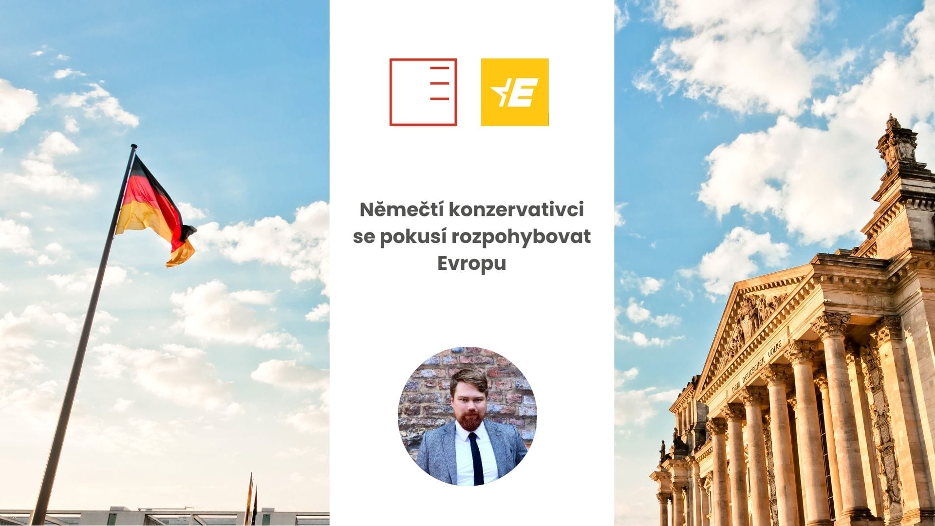 Euractiv | Němečtí konzervativci se pokusí rozpohybovat Evropu