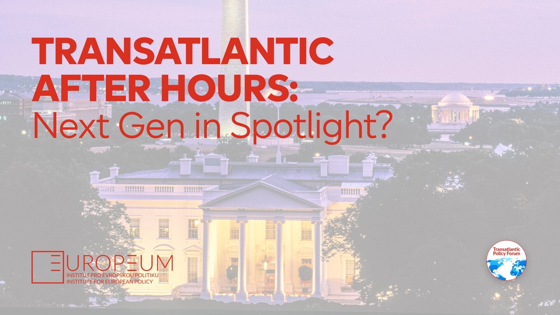 Transatlantic After Hours: Next Gen in Spotlight?