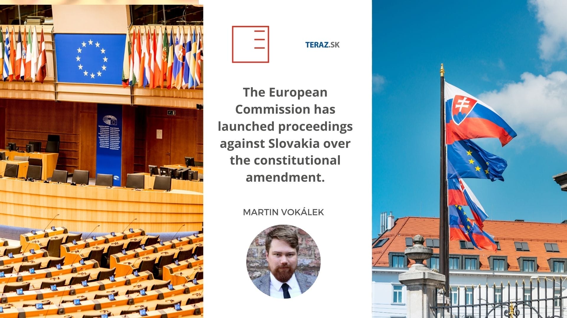 The European Commission has launched proceedings against Slovakia over the constitutional amendment.