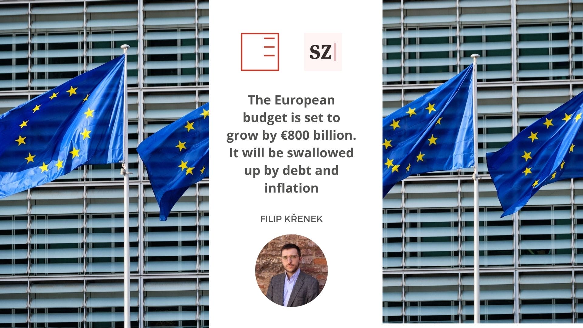 Seznam Zprávy | The European budget is set to grow by €800 billion. It will be swallowed up by debt and inflation