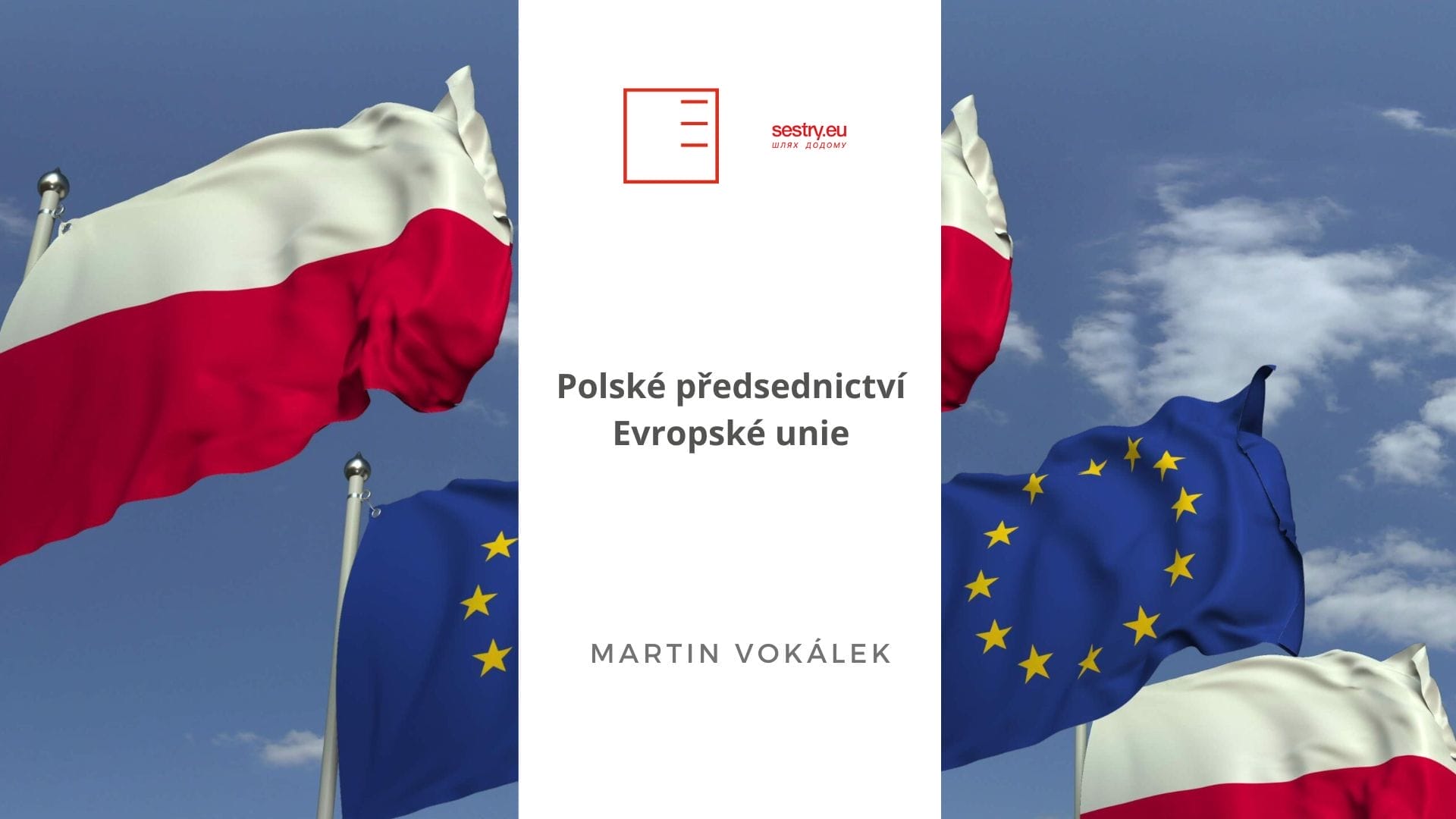 Sestry.eu | Polské předsednictví Evropské unie