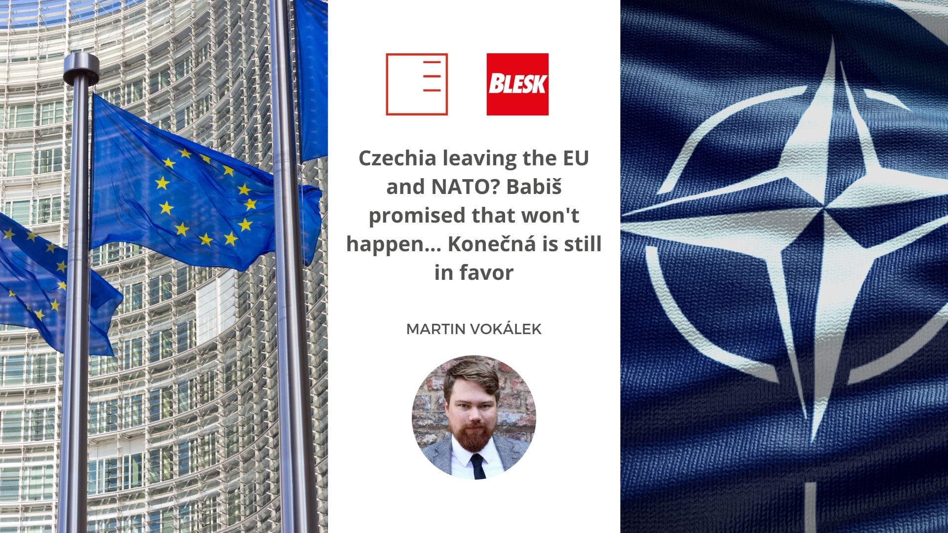 Blesk Zprávy | Czechia leaving the EU and NATO? Babiš promised that won't happen... Konečná is still in favor