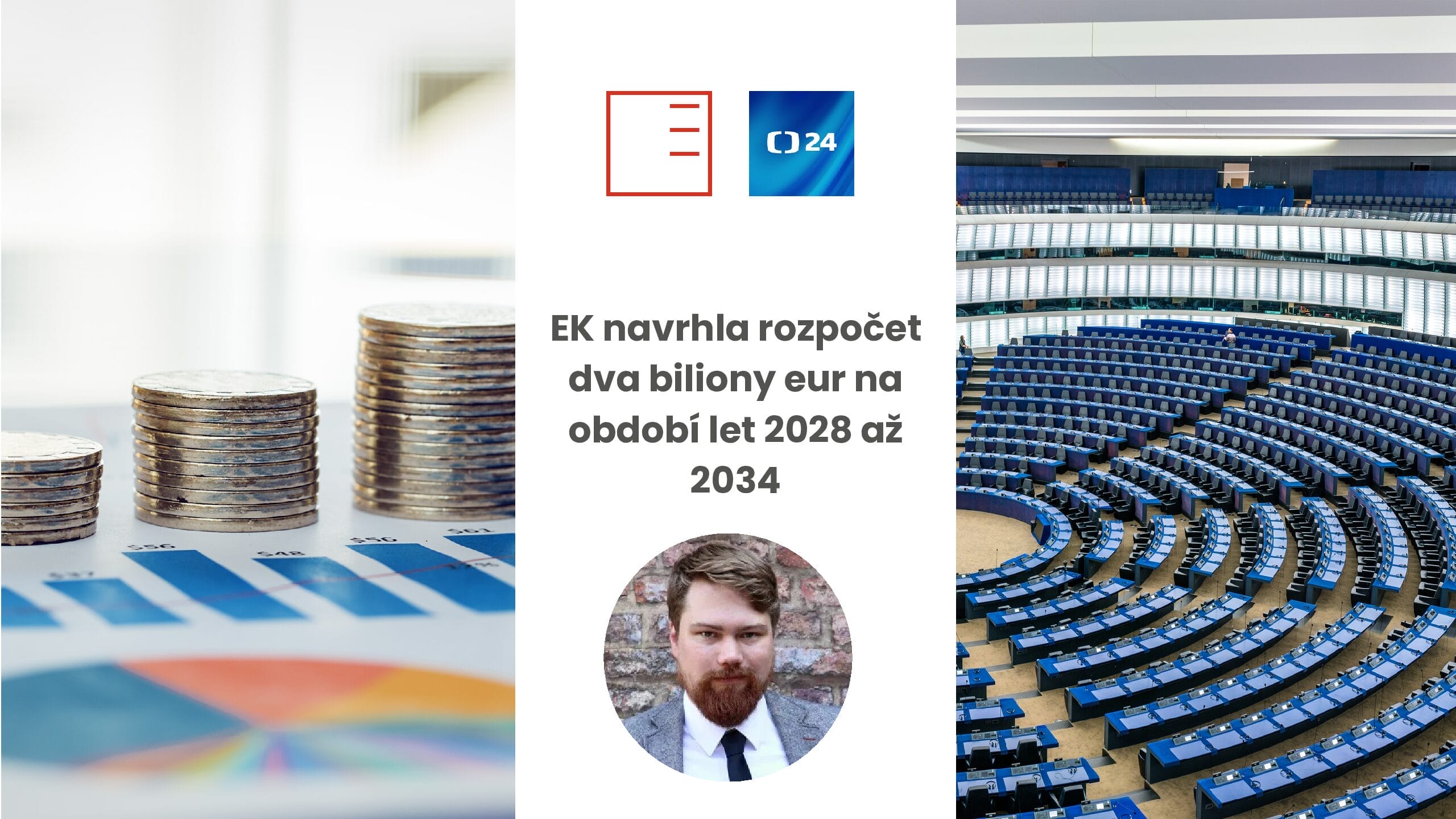 ČT24 | EK navrhla rozpočet dva biliony eur na období let 2028 až 2034