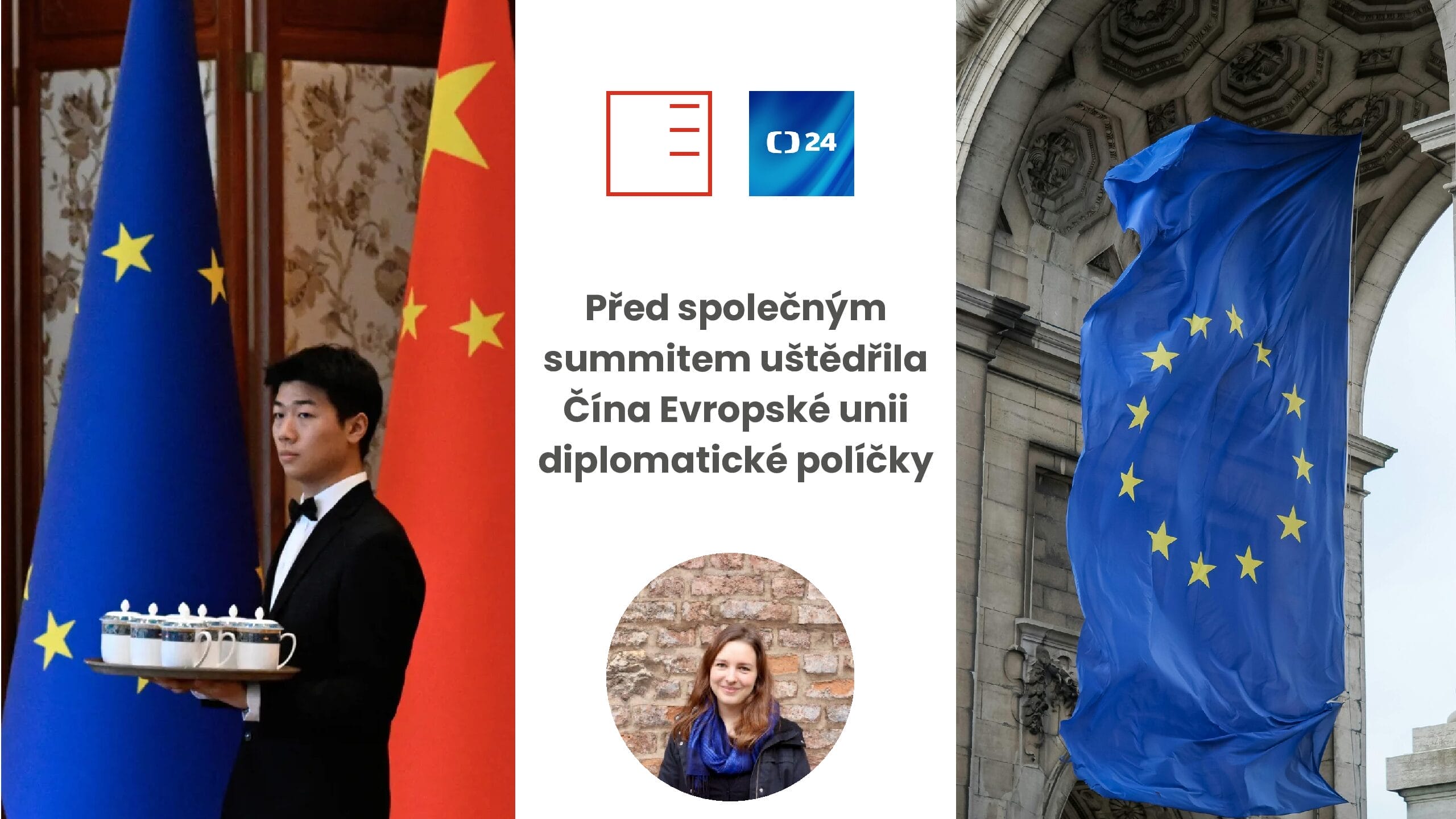 ČT24 | Před společným summitem uštědřila Čína Evropské unii diplomatické políčky