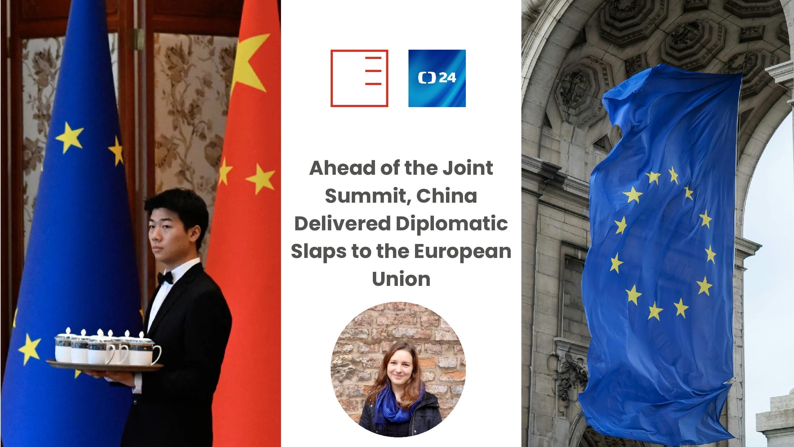ČT24 | Ahead of the Joint Summit, China Delivered Diplomatic Slaps to the European Union