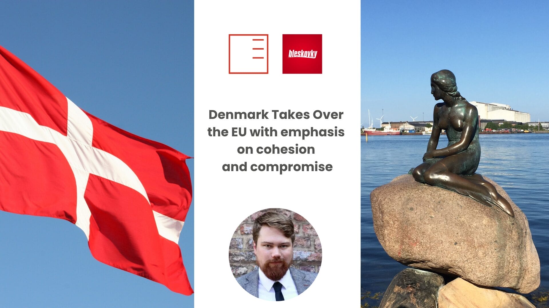 Bleskovky.sk | Denmark Takes Over the EU with Emphasis on Cohesion and Compromise
