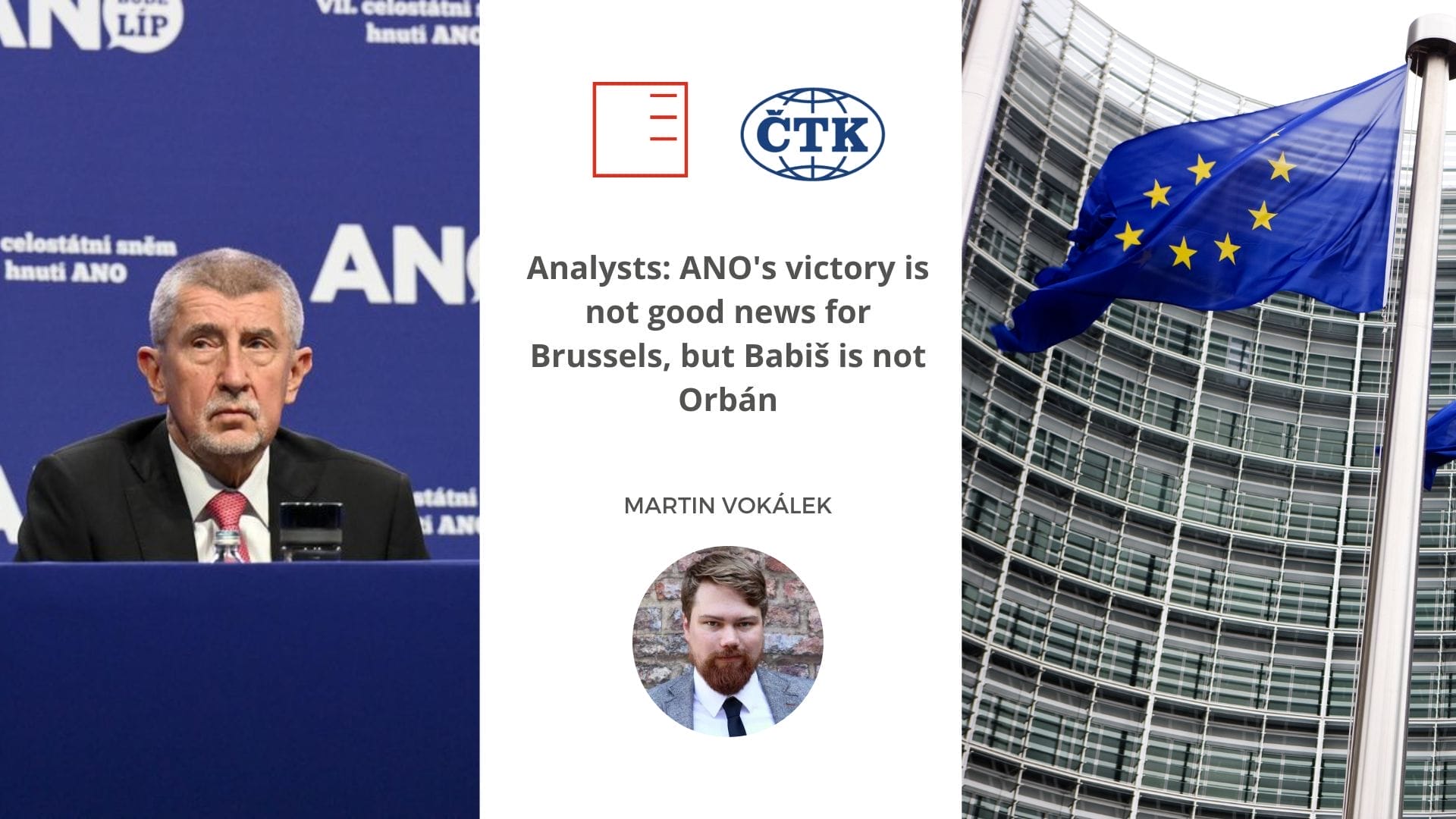 České Noviny | Analysts: ANO's victory is not good news for Brussels, but Babiš is not Orbán